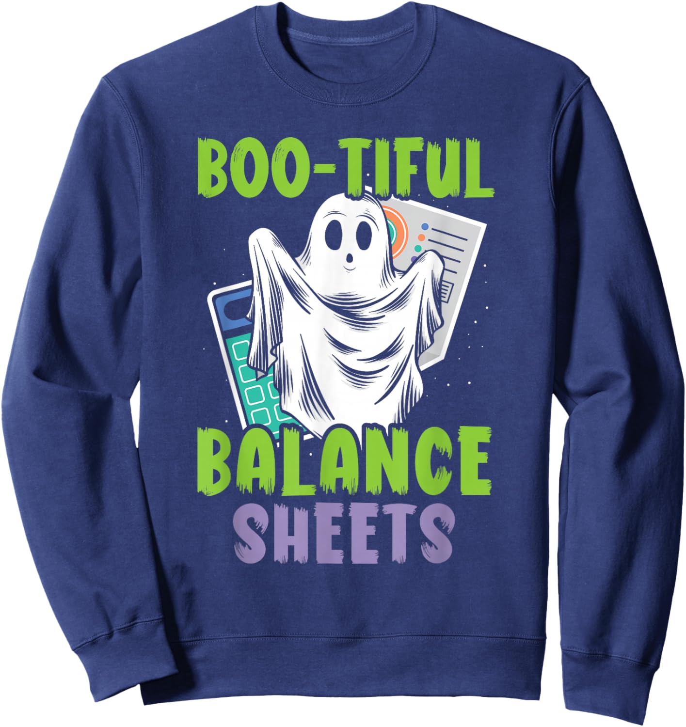 Boo-tiful Balance Sheets Scary Accountant Halloween Sweatshirt - Sweatshirt | Navy