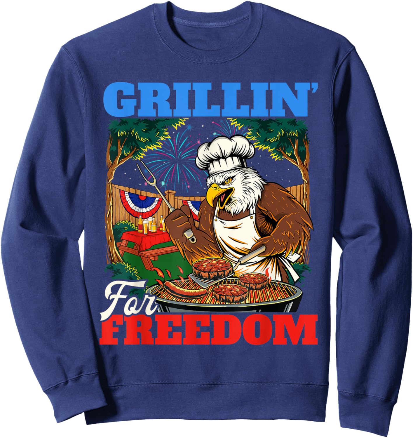Grillin’ For Freedom - USA American Flag 4th Of July Fourth Sweatshirt - Sweatshirt | Navy