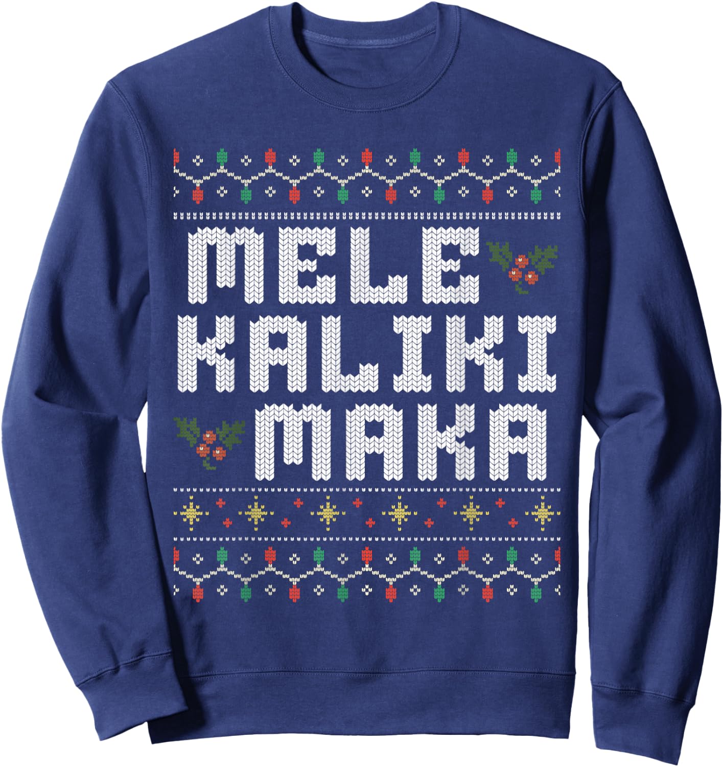 Mele Kalikimaka Ugly Christmas Cousin Family Hawaiian Xmas Sweatshirt - Sweatshirt | Navy