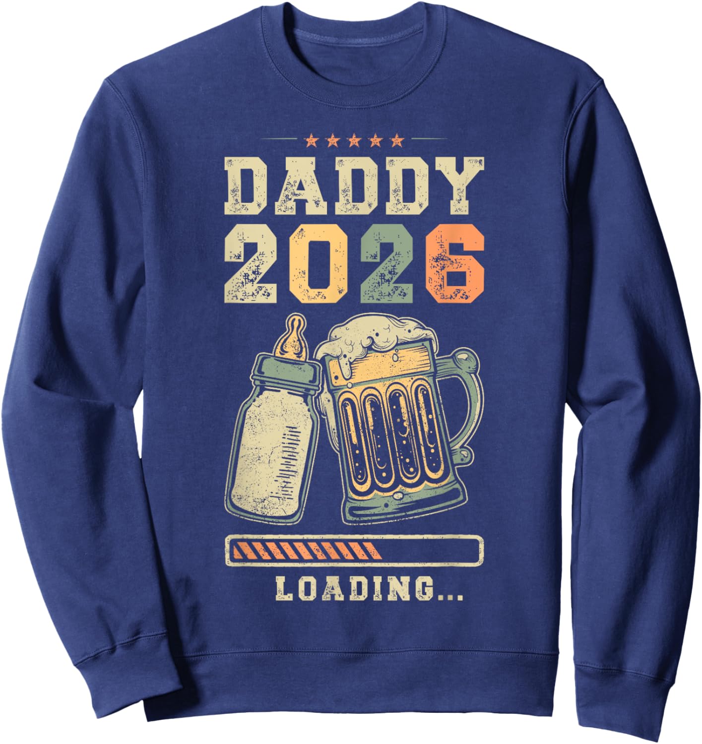 Daddy 2026 Loading, Fatherhood, Expecting Dad, Father To Be Sweatshirt - Sweatshirt | Navy