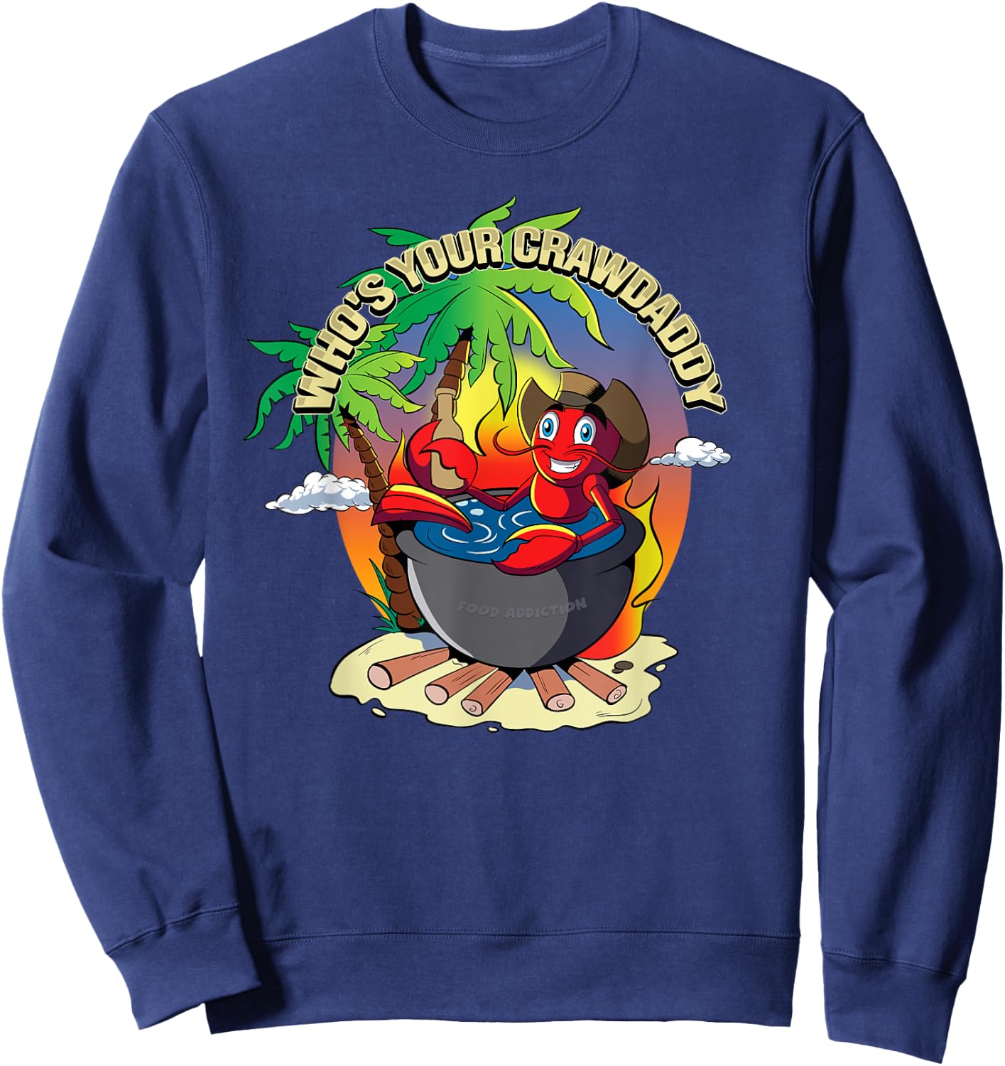 Who's Your Crawdaddy Shirt Funny Cajun Crawfish Boil Sweatshirt - Sweatshirt | Navy