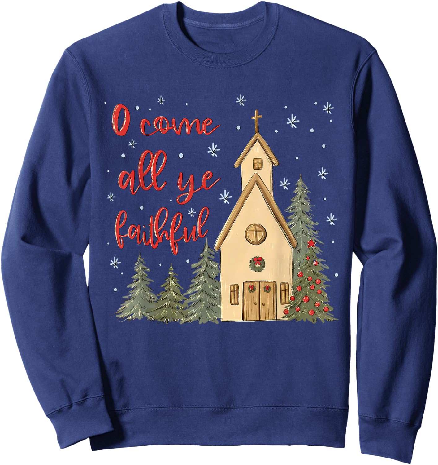 Vintage O Come All Ye Faithful Religious Christian Christmas Sweatshirt - Sweatshirt | Navy