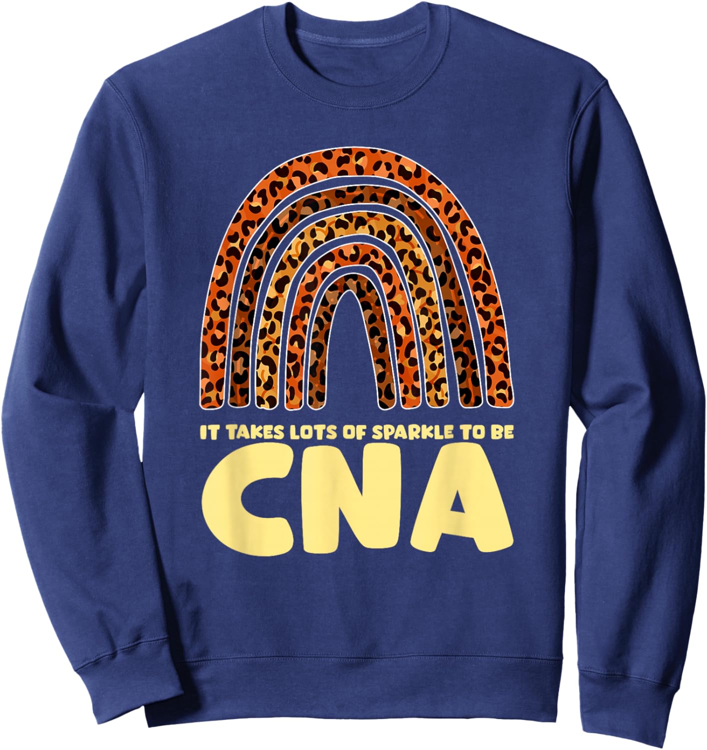 It Takes Lots Of Sparkle To Be CNA Nurse Sweatshirt - Sweatshirt | Navy