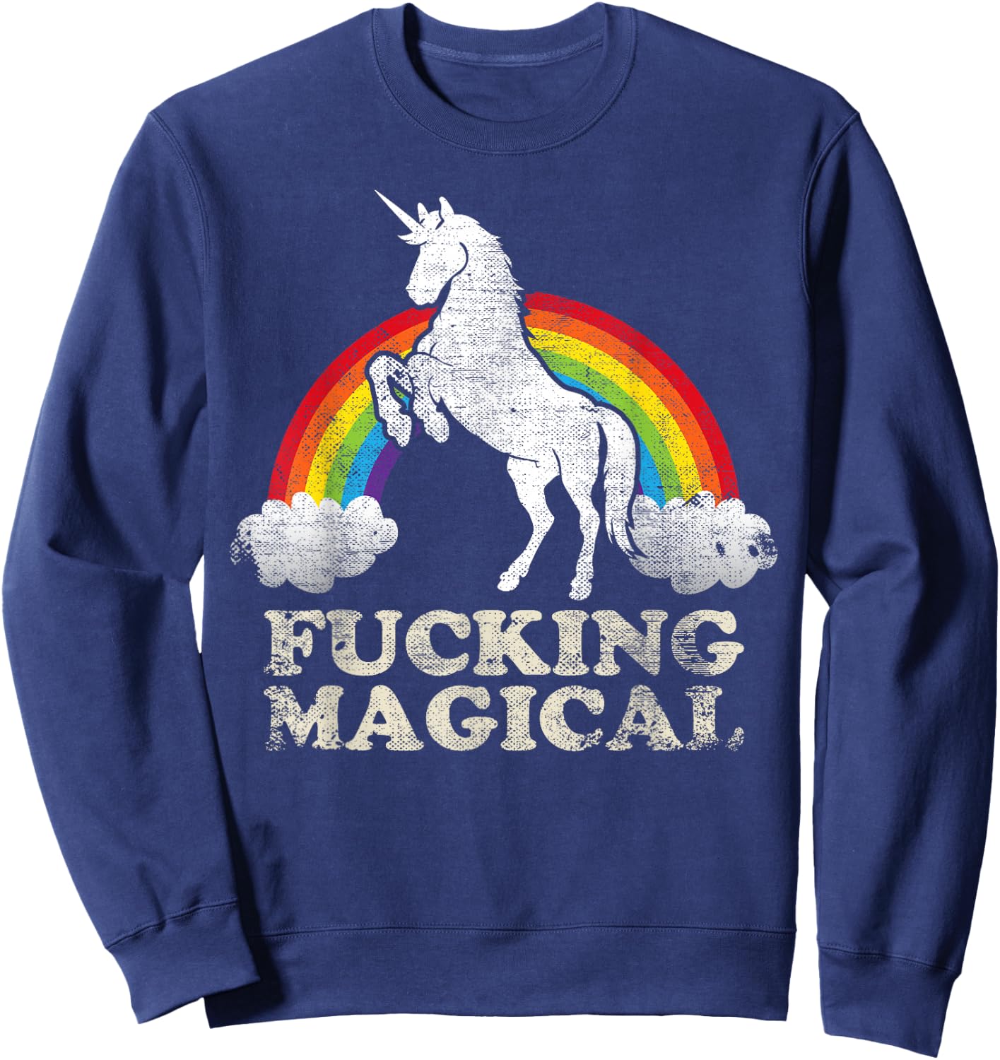 Funny Retro Adult Humour Fucking Magical Unicorn Rainbow Sweatshirt - Sweatshirt | Navy
