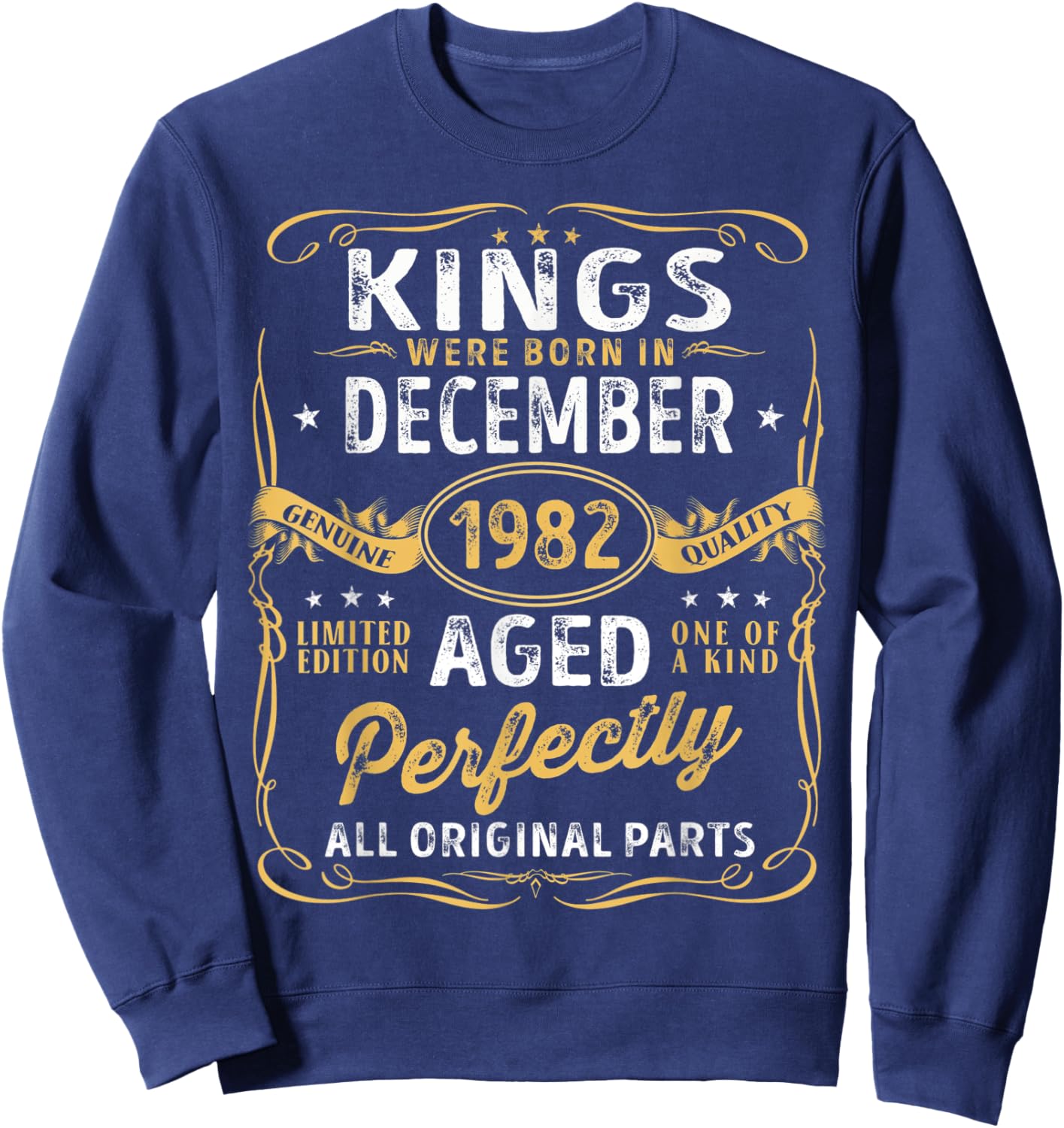 Kings Are Born In December 1982 Limited Edition Vintage Bday Sweatshirt - Sweatshirt | Navy