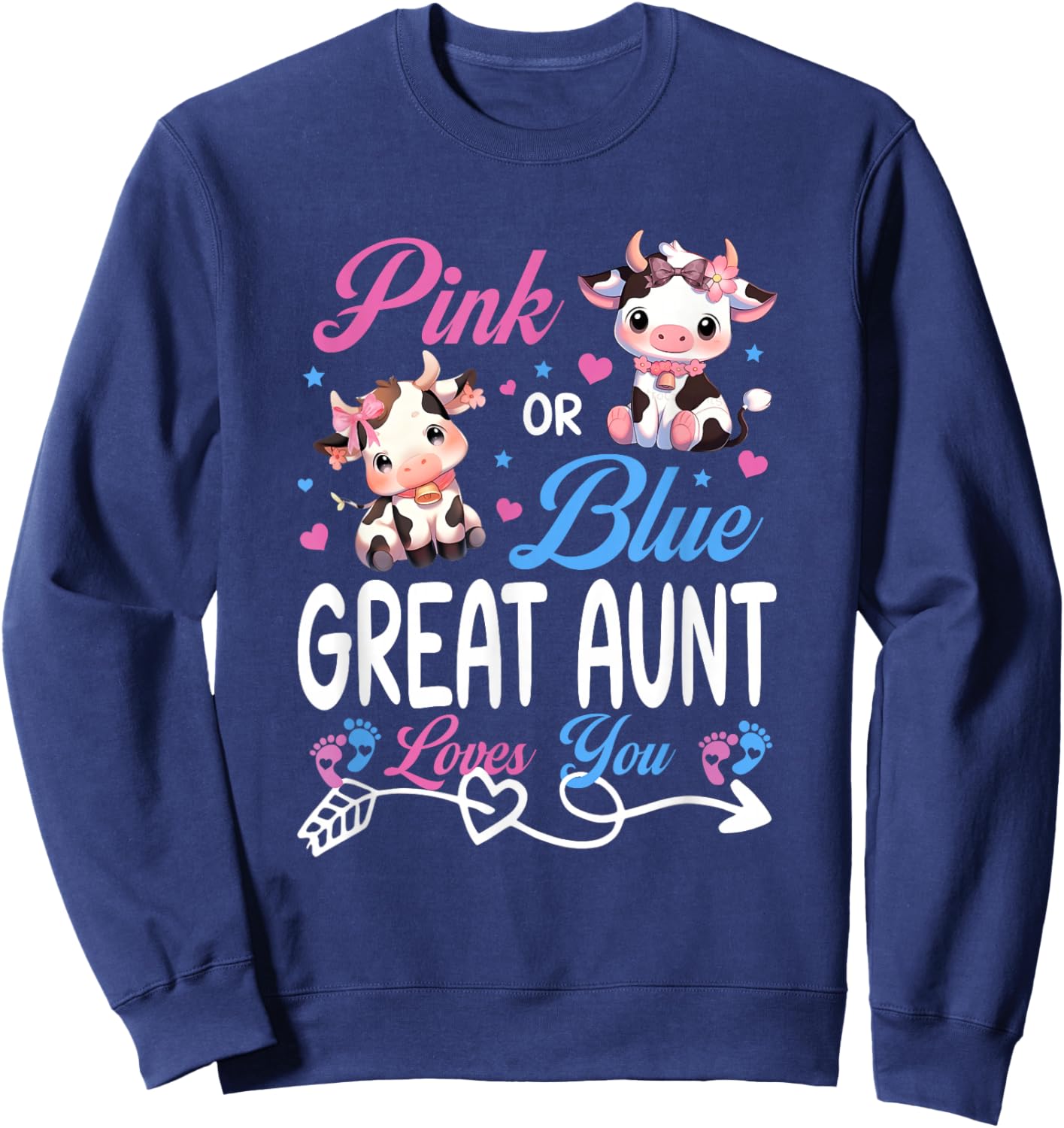 Pink Or Blue Great Aunt Loves You Cow Baby Gender Reveal Sweatshirt - Sweatshirt | Navy