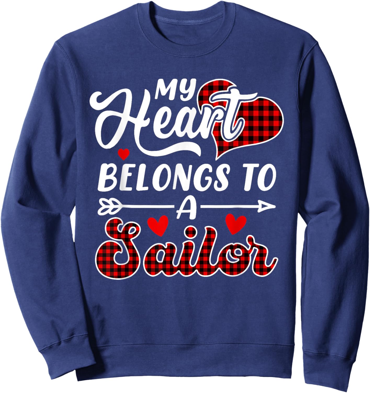 My Heart Belongs To A Sailor Funny Valentine's Day Sweatshirt - Sweatshirt | Navy
