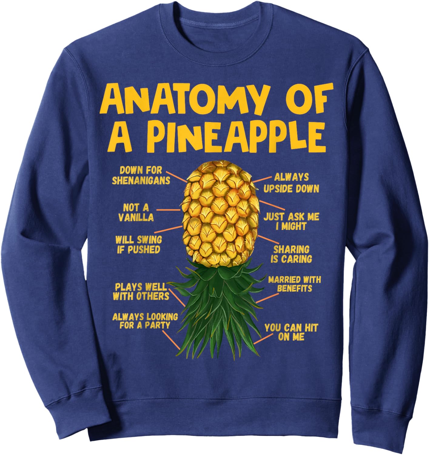 Anatomy of A Pineapple Swinger Funny Upside Down Pineapple Sweatshirt - Sweatshirt | Navy