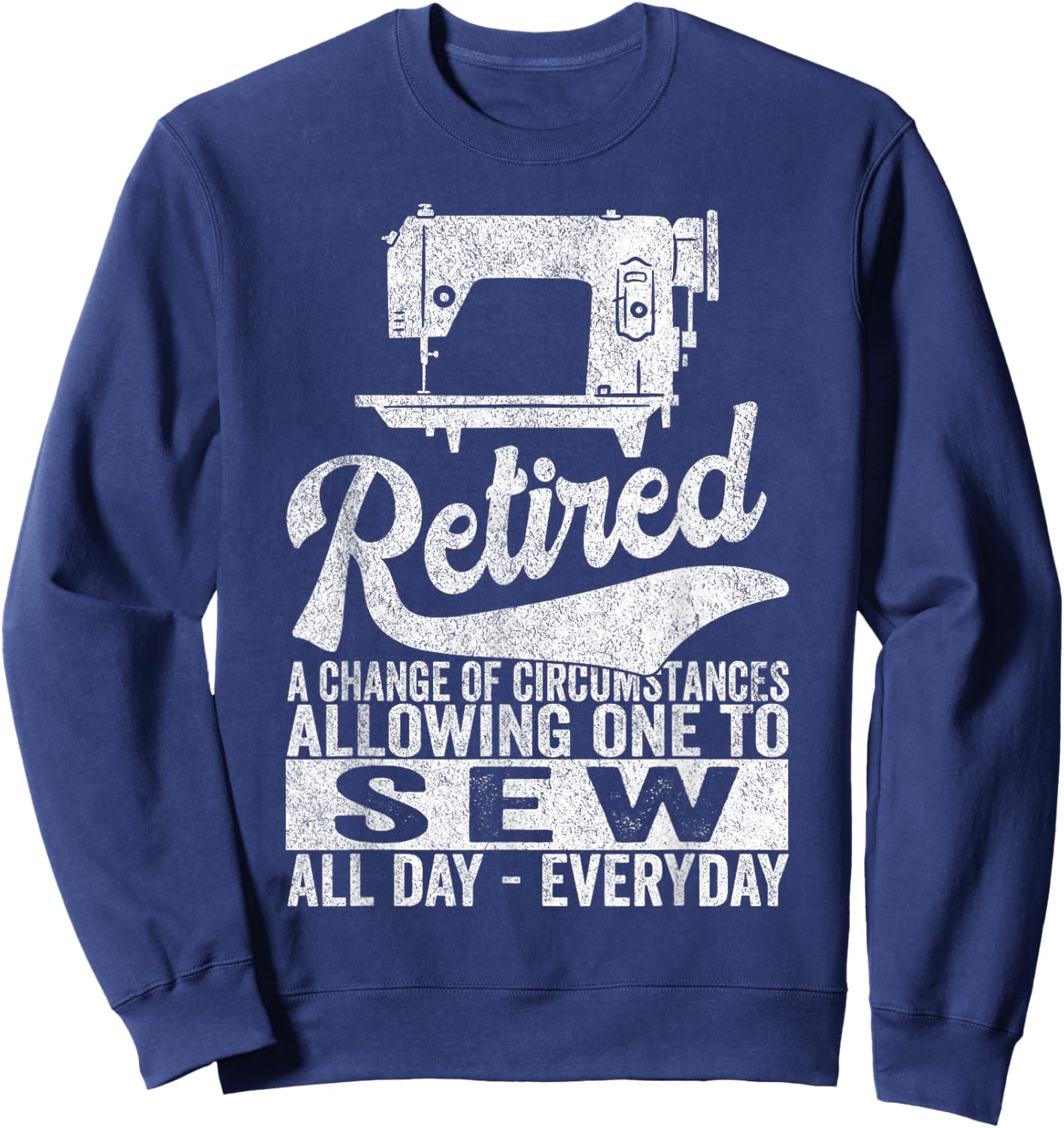 Funny Retired Definition Sewing Quilting Retirement Sweatshirt - Sweatshirt | Navy