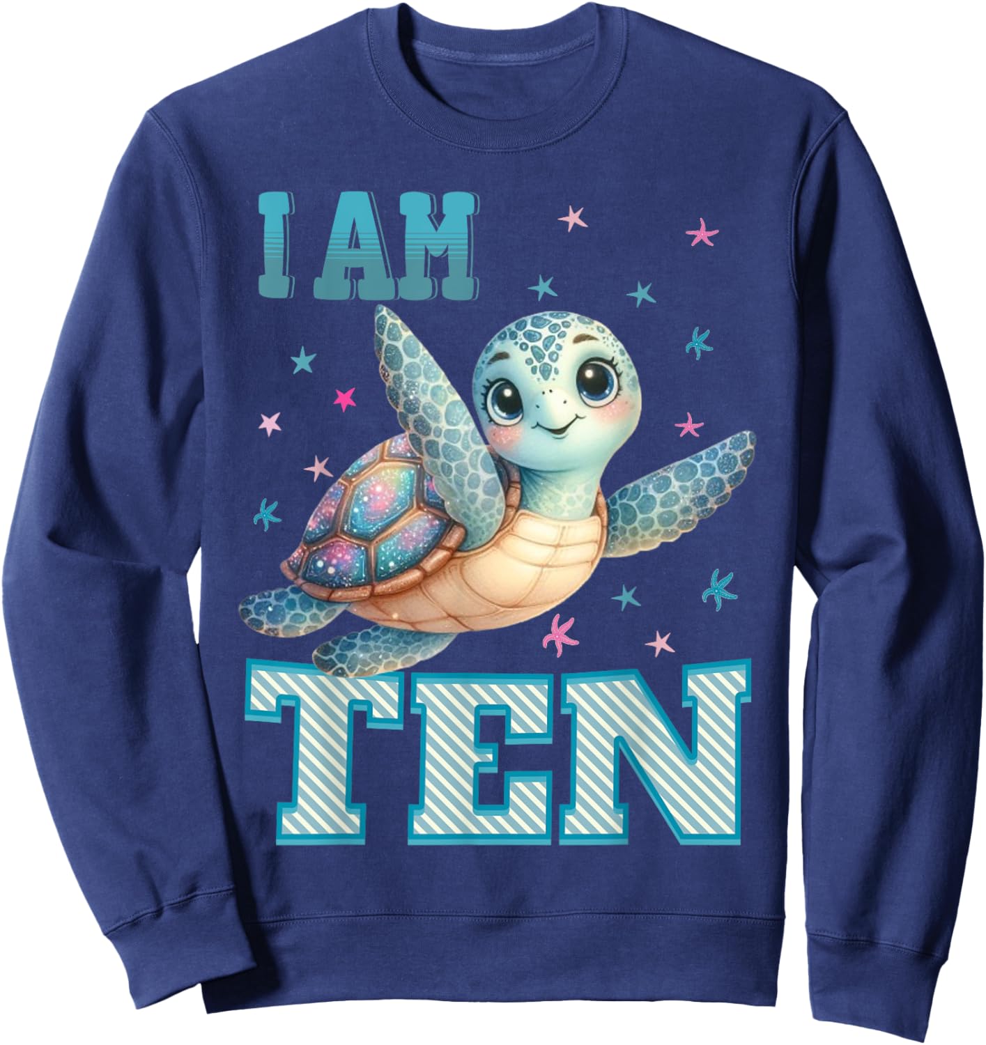 Kids 10 Year Old 10th Birthday Sea Turtles I am Ten Turtle Sweatshirt - Sweatshirt | Navy