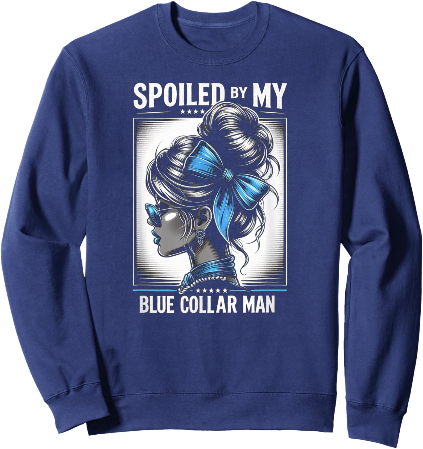 Spoiled By My Blue Collar Man Messy Bun Sweatshirt - Sweatshirt | Navy