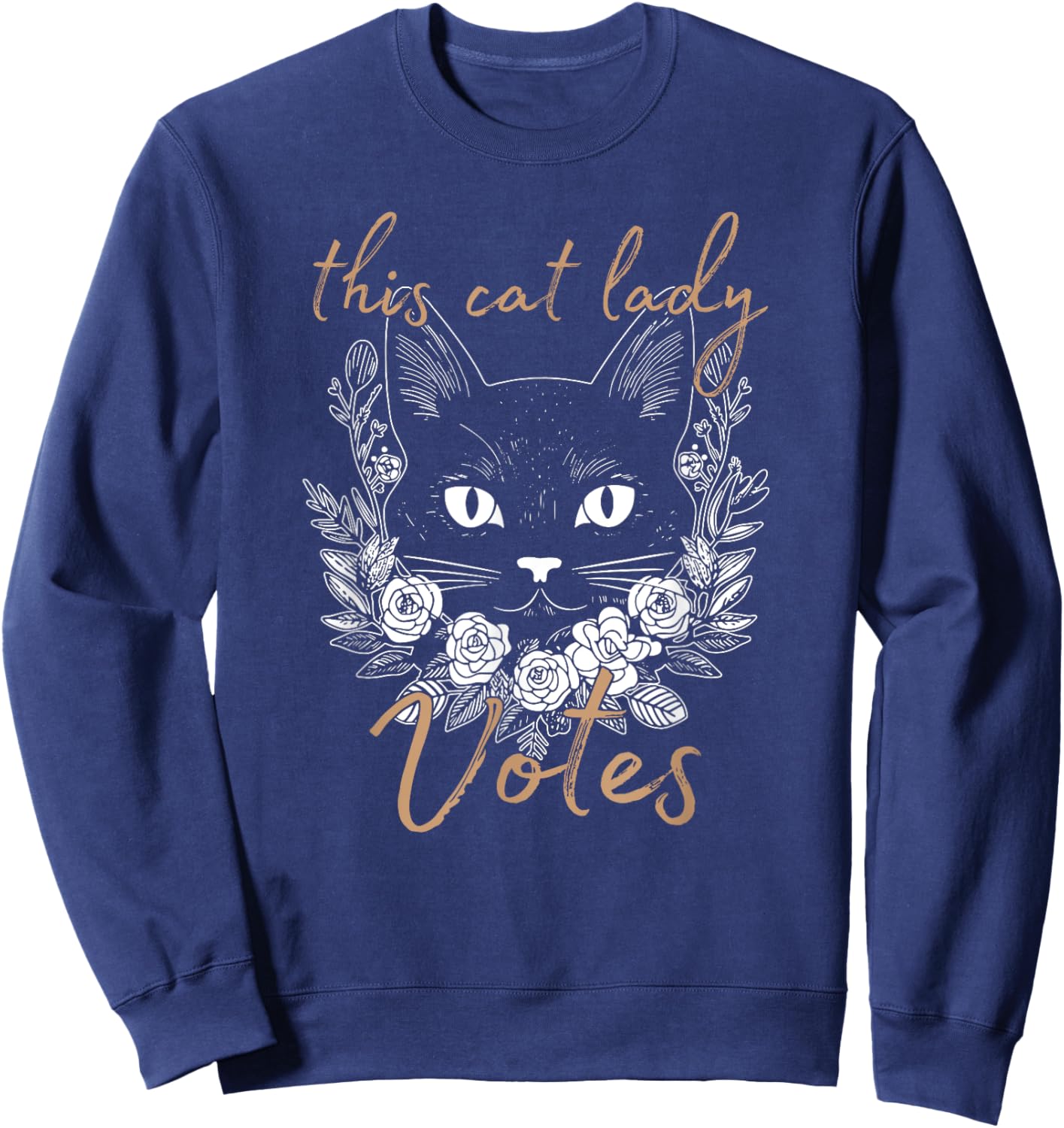 This Cat Lady Votes, Crazy Kitty Ladies, Cat Lover Sweatshirt - Sweatshirt | Navy
