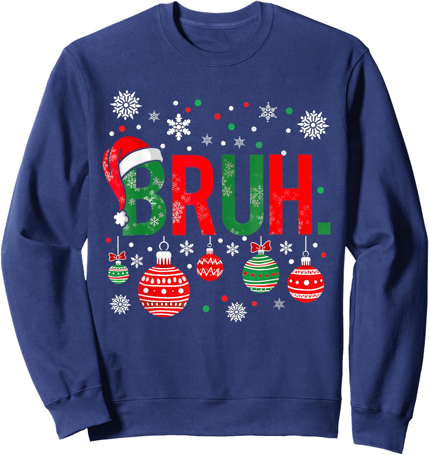 Merry Christmas Bruh Meme Funny Saying Bro Greeting Boys Men Sweatshirt - Sweatshirt | Navy