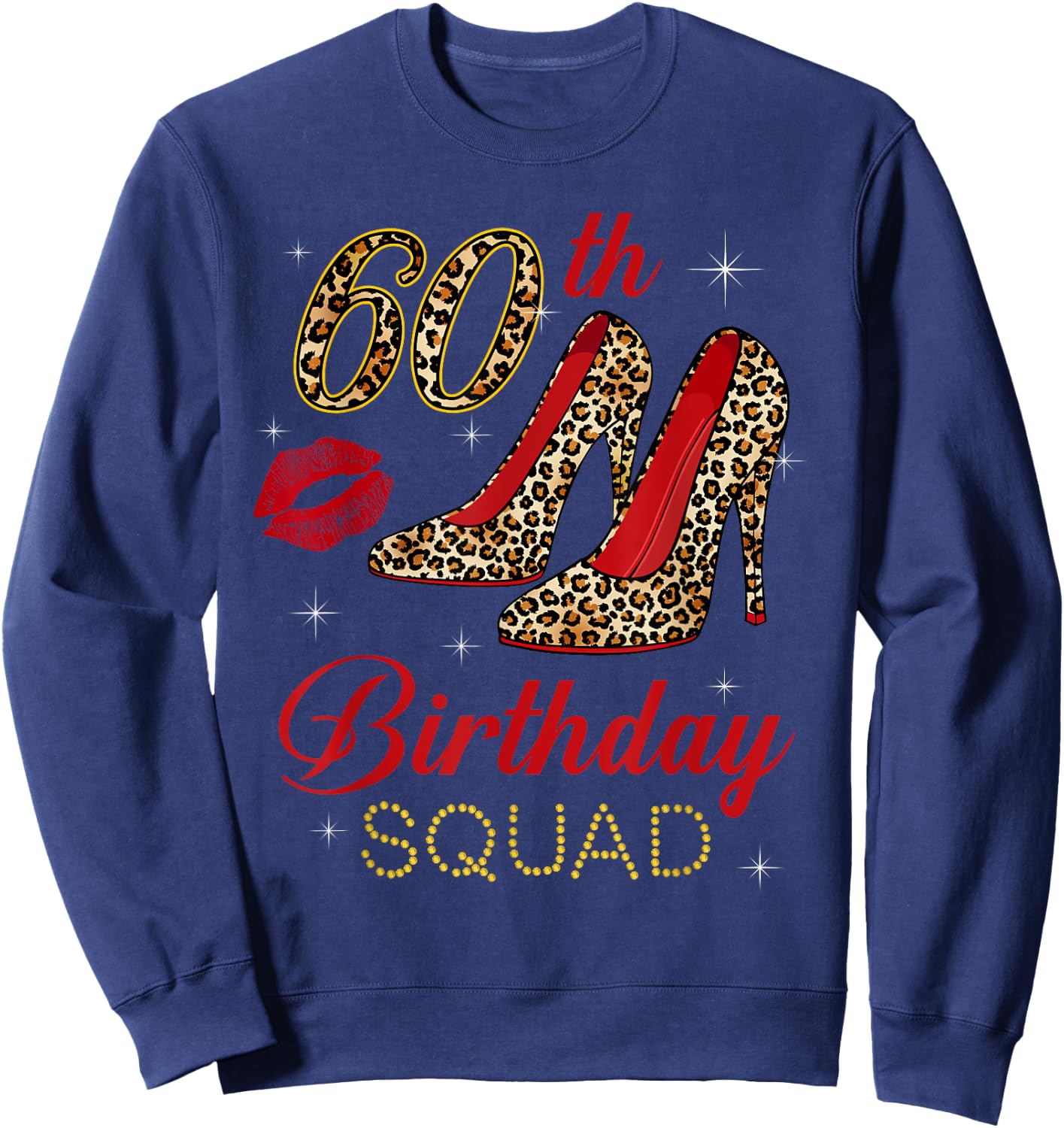 60th Birthday Squad Stepping Into 60 Leopard Shoes Sweatshirt - Sweatshirt | Navy