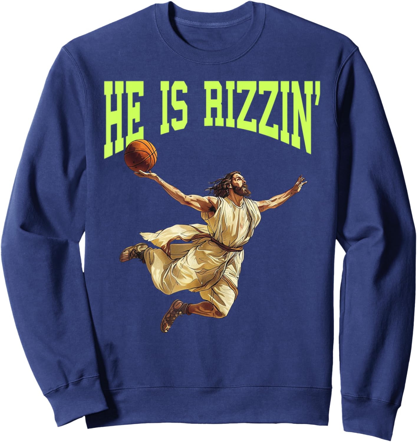 He Is Rizzin Funny Easter Balling Jesus Dunking Basketball Sweatshirt - Sweatshirt | Navy