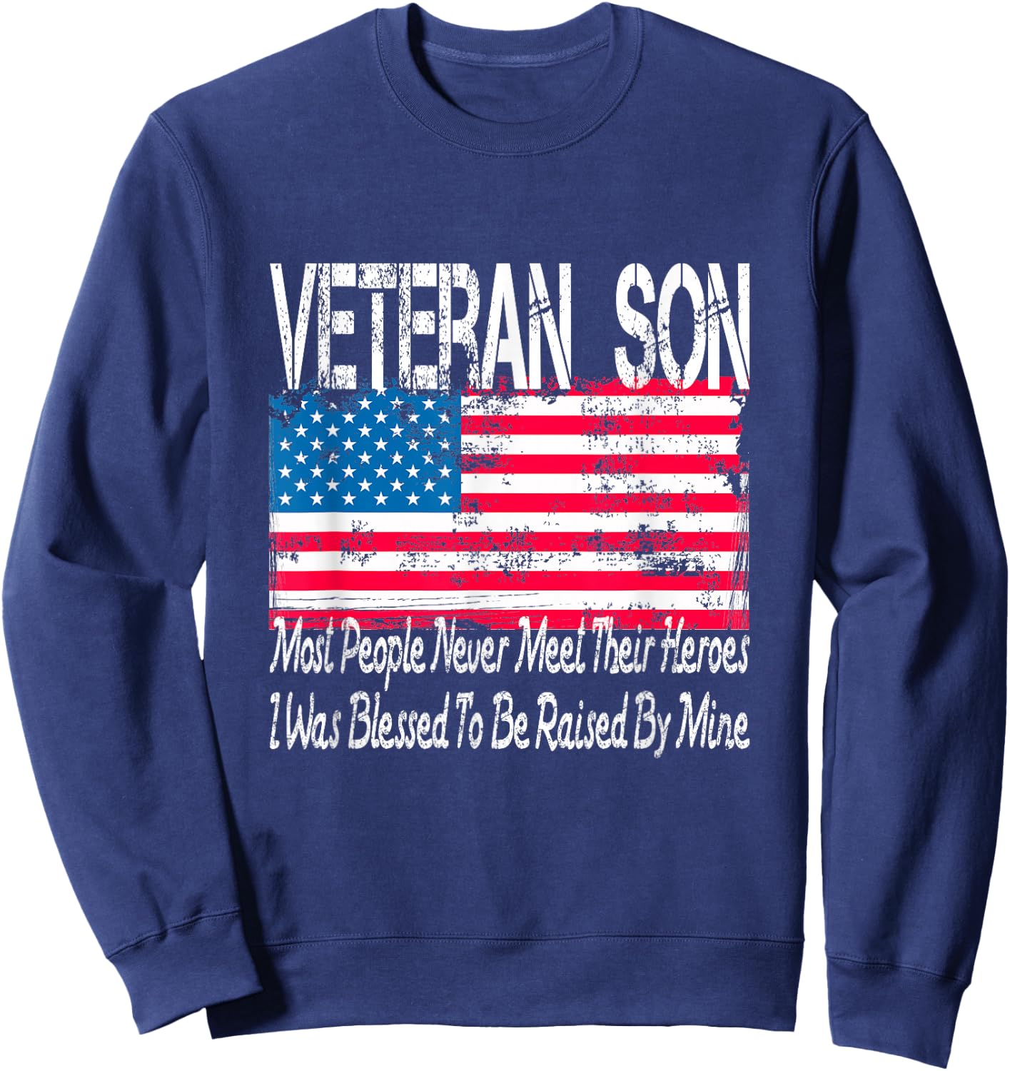 Vintage American Flag US Military Family Veteran Son Sweatshirt - Sweatshirt | Navy