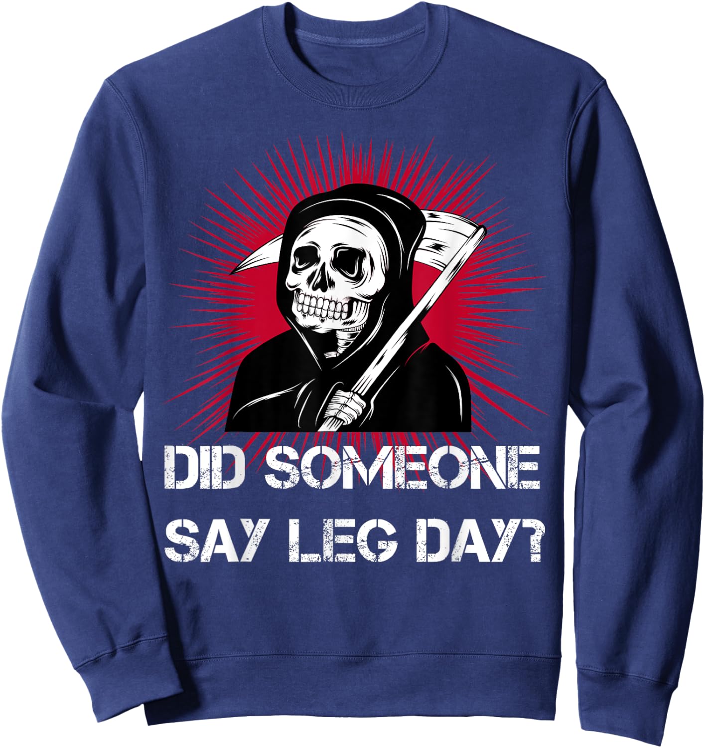 Grim Reaper Leg Day Black Metal skull and scythe gym Sweatshirt - Sweatshirt | Navy