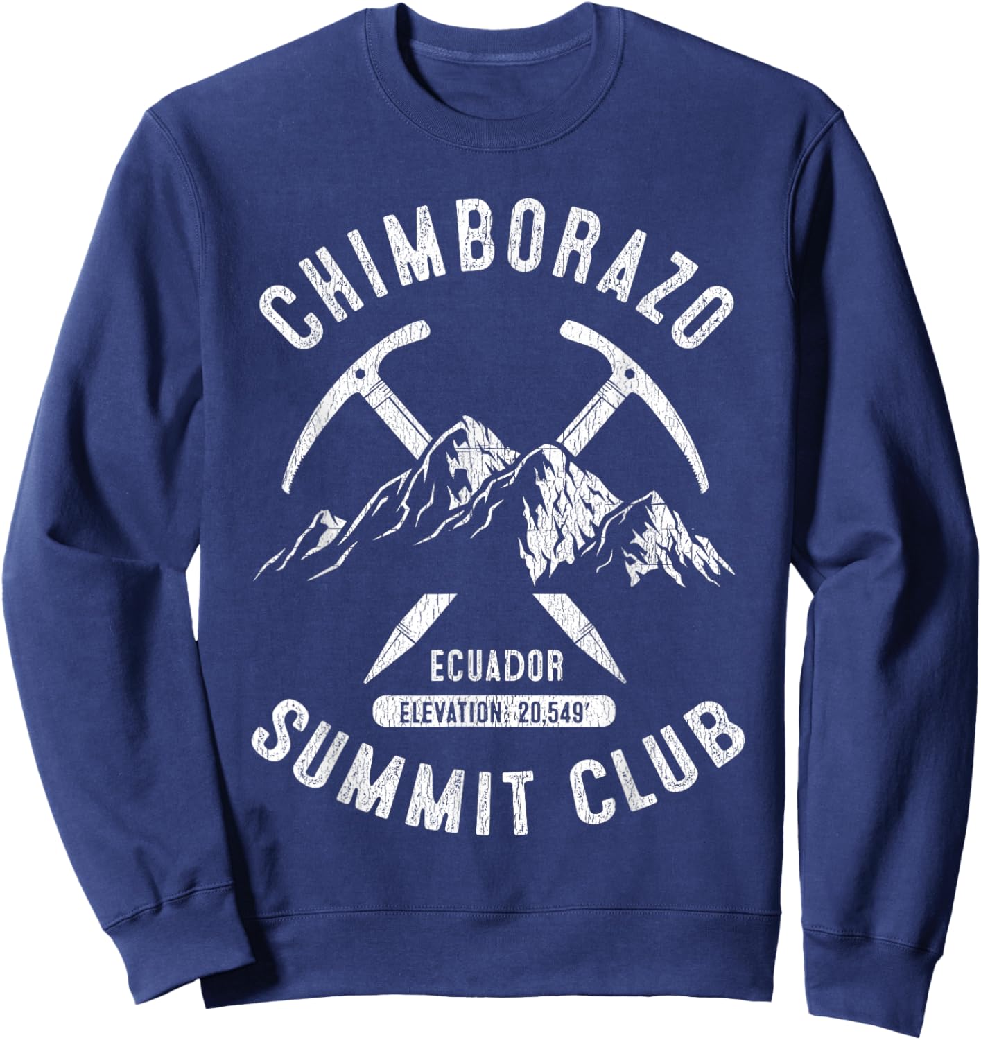Chimborazo Summit Club I Climbed Chimborazo Ecuador Sweatshirt - Sweatshirt | Navy