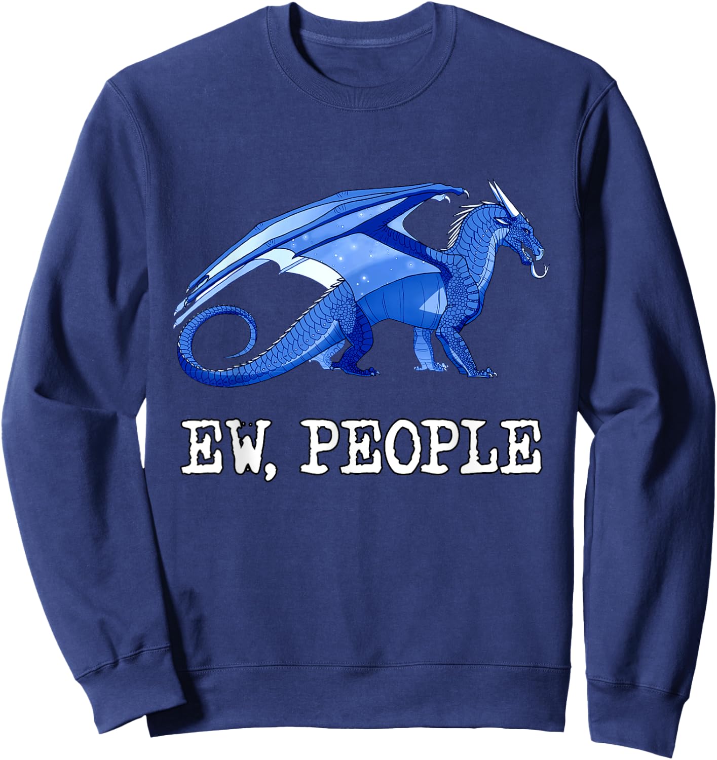 Funny Dragon Ew People Sweatshirt - Sweatshirt | Navy