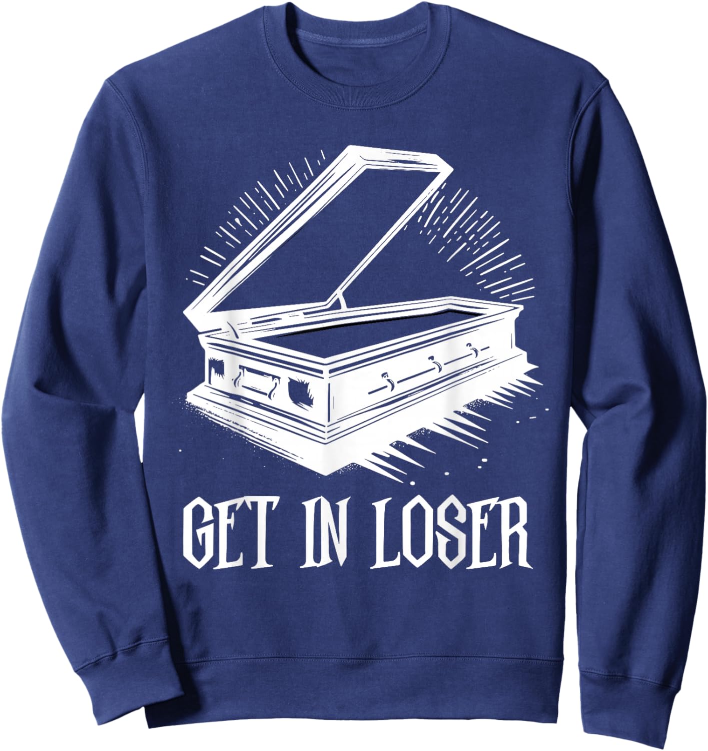 Get In Loser Coffin Death Pastel Goth Gothic Halloween Sweatshirt - Sweatshirt | Navy