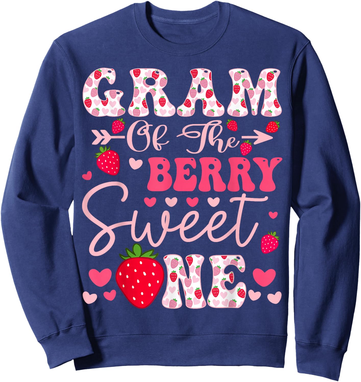 Gram Of The Berry Sweet One Strawberry 1St Birthday Sweatshirt - Sweatshirt | Navy