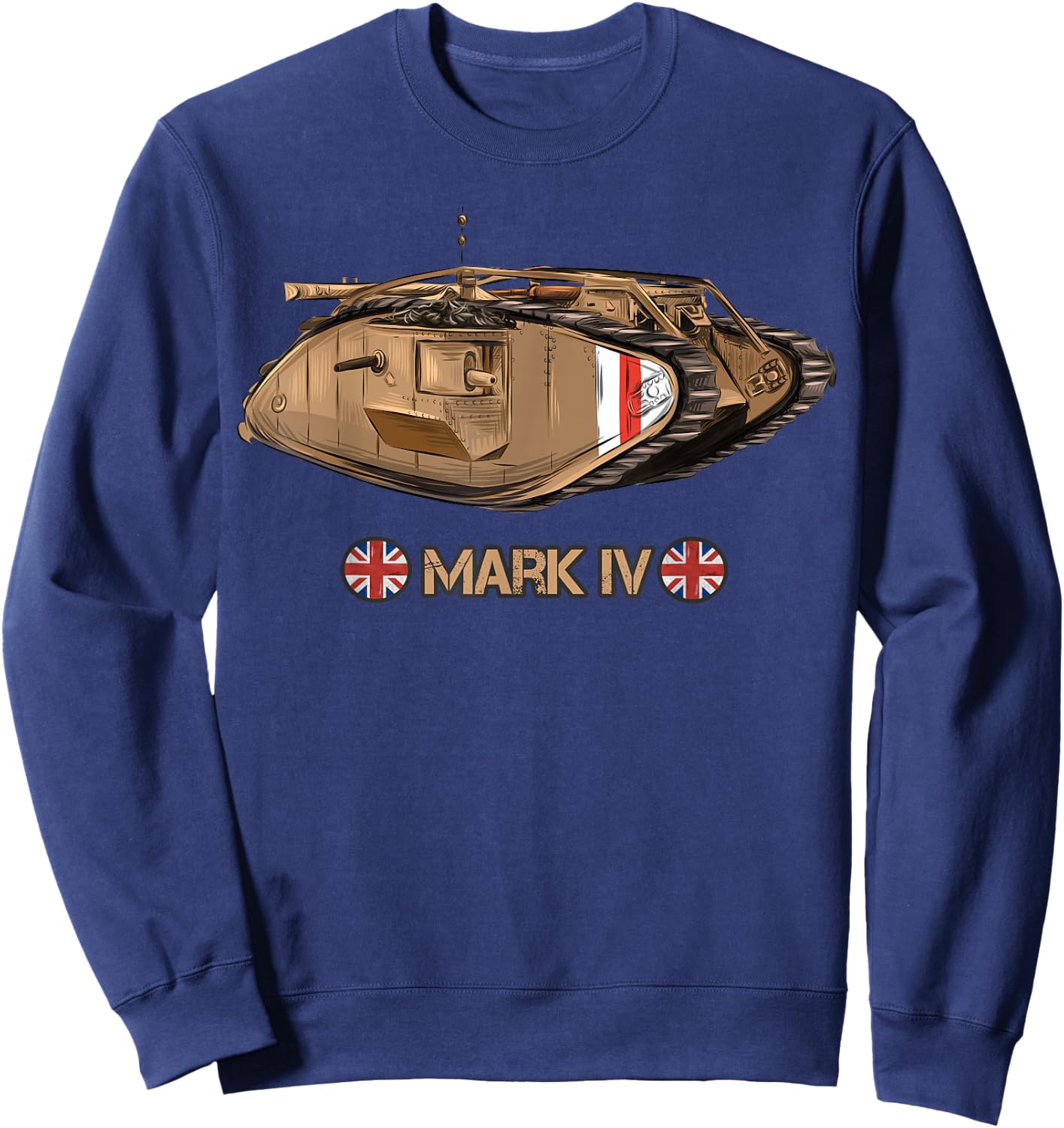 World War British Tank Mark IV Male WW1 Gift Sweatshirt - Sweatshirt | Navy