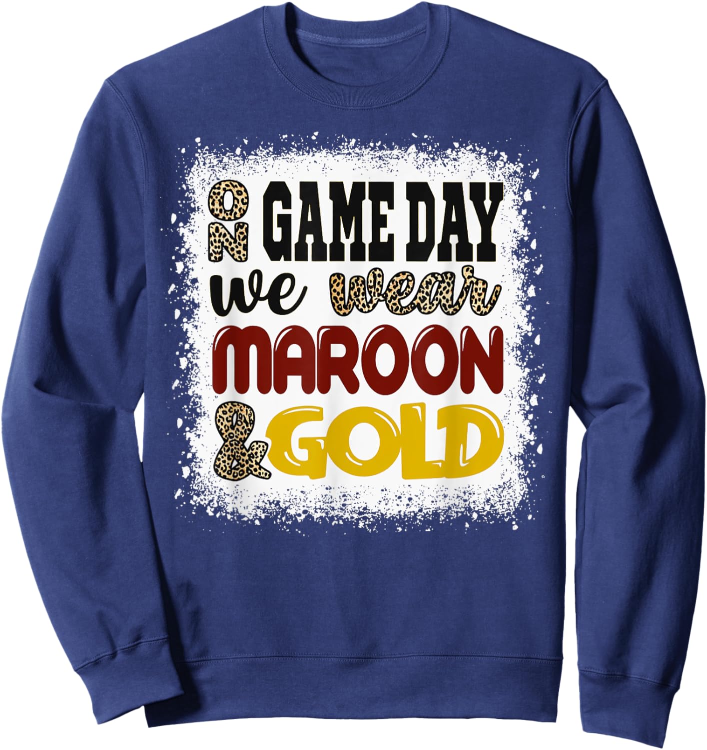 On Gameday Football We Wear Maroon and Gold Game Day Sweatshirt - Sweatshirt | Navy
