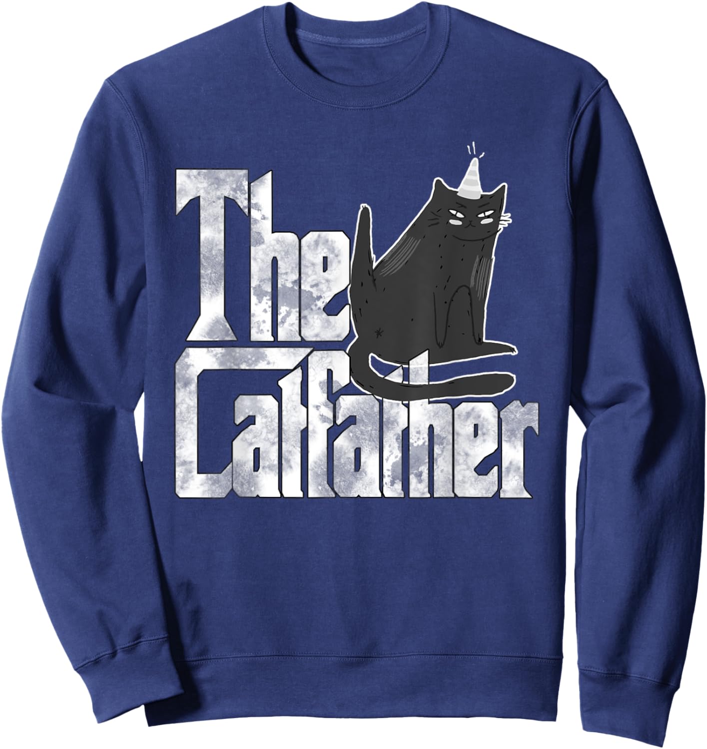 Cat Dad The Catfather Cheeky Birthday Cat Father Kitty Daddy Women Sweatshirt - Sweatshirt | Navy