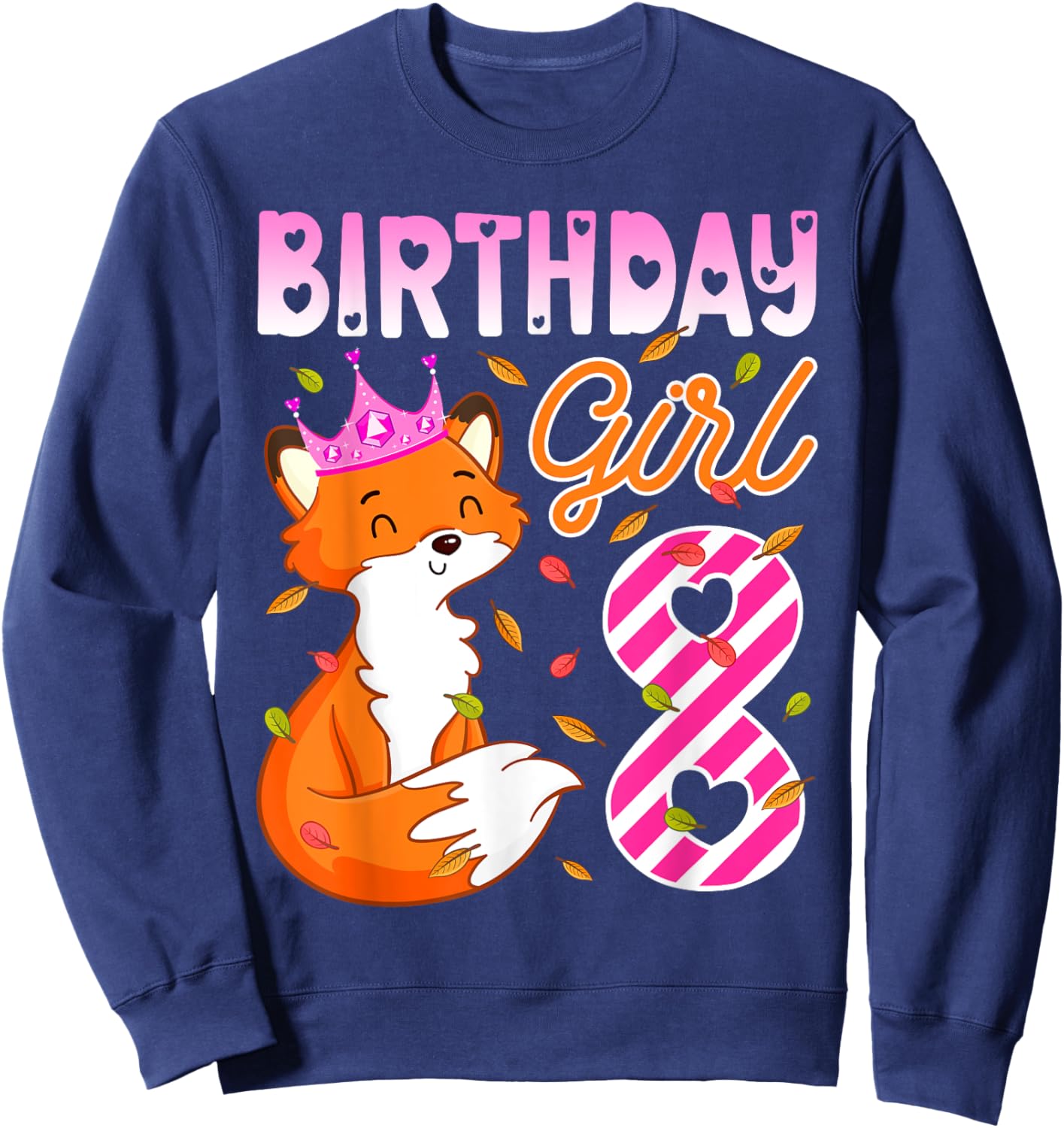 Fox Animal Lovers 8th Birthday Girl Fox B-day 8 year old Sweatshirt - Sweatshirt | Navy