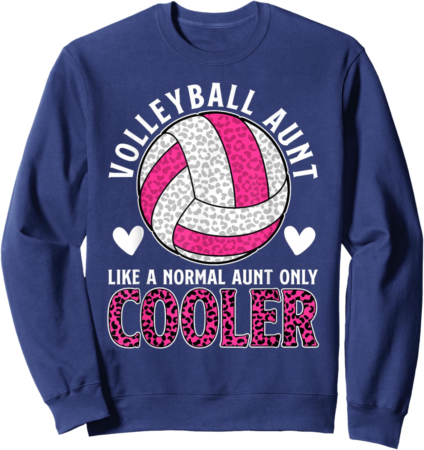 Cool Volleyball Aunt Of A Volleyball Player Auntie Sweatshirt - Sweatshirt | Navy