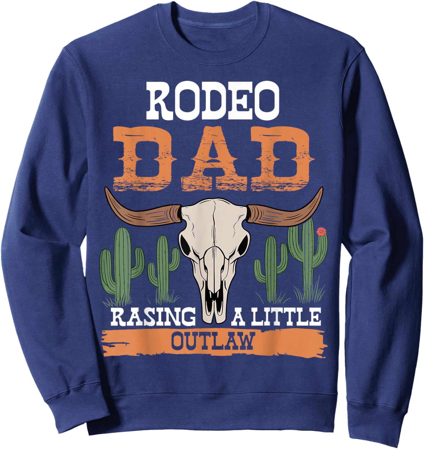 Dad Birthday Cowboy Cowgirl Western Rodeo Daddy Bday Party Sweatshirt - Sweatshirt | Navy