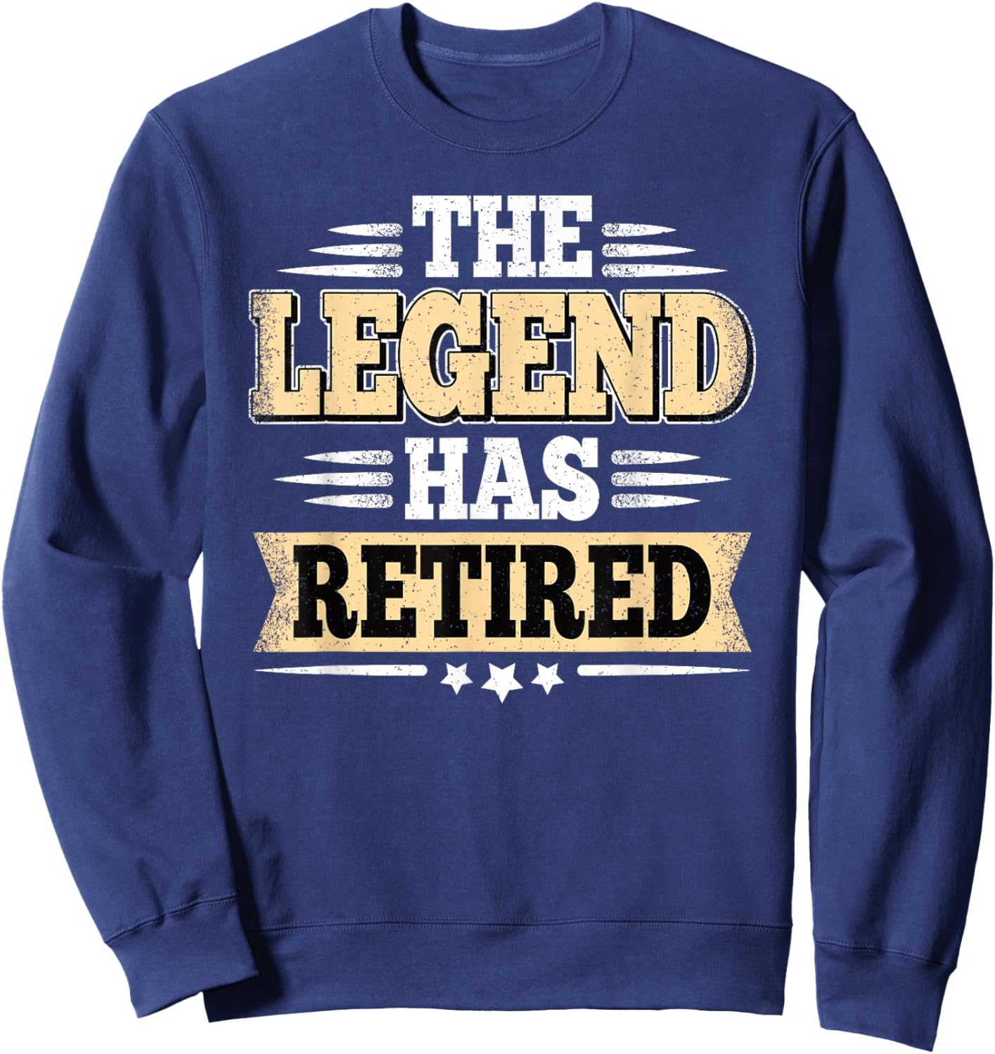 The Legend Has Retired Funny Vintage Retirement Retire Men Sweatshirt - Sweatshirt | Navy