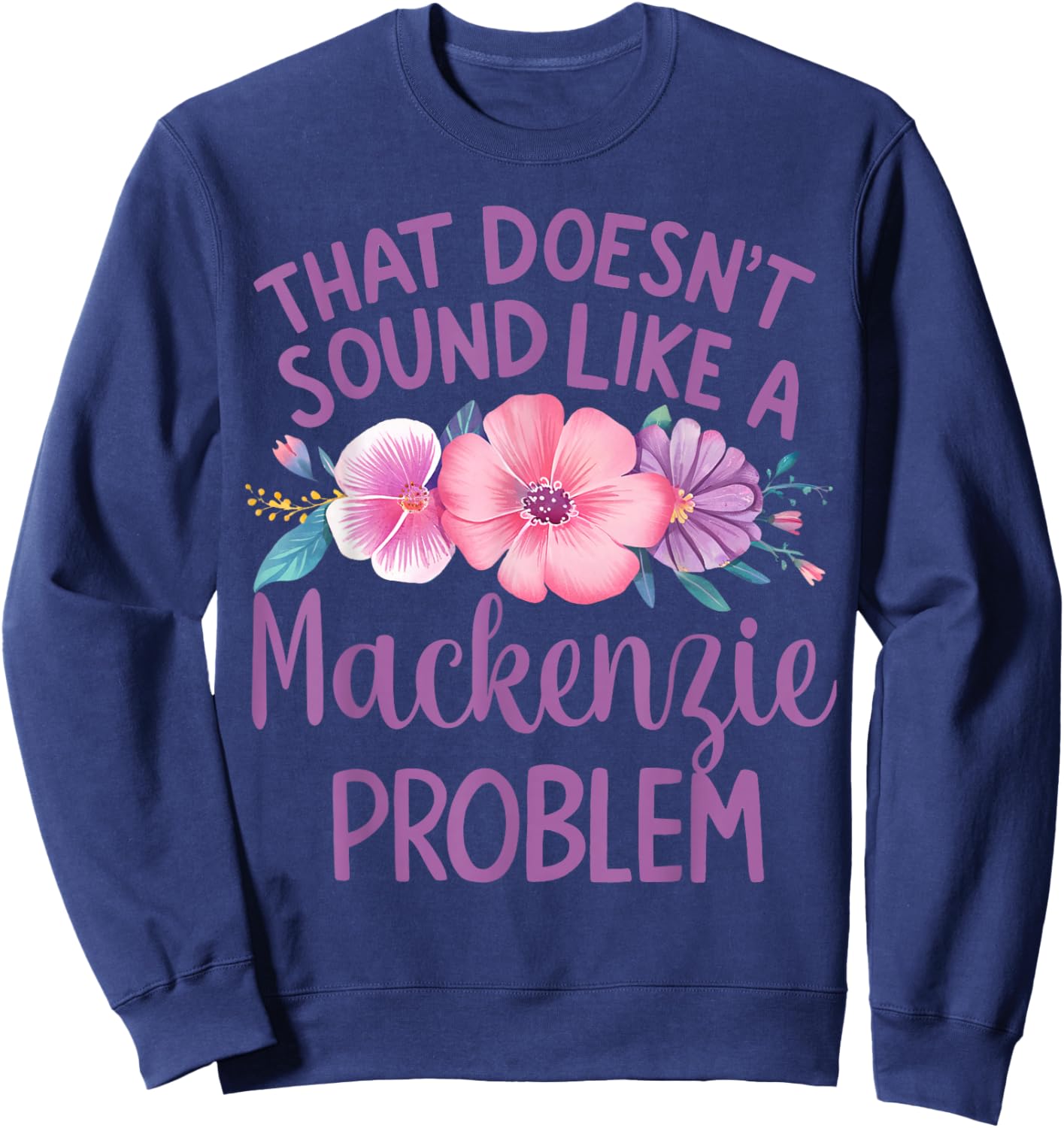Mackenzie Personalized Cute Flower Girls Mackenzie Name Sweatshirt - Sweatshirt | Navy