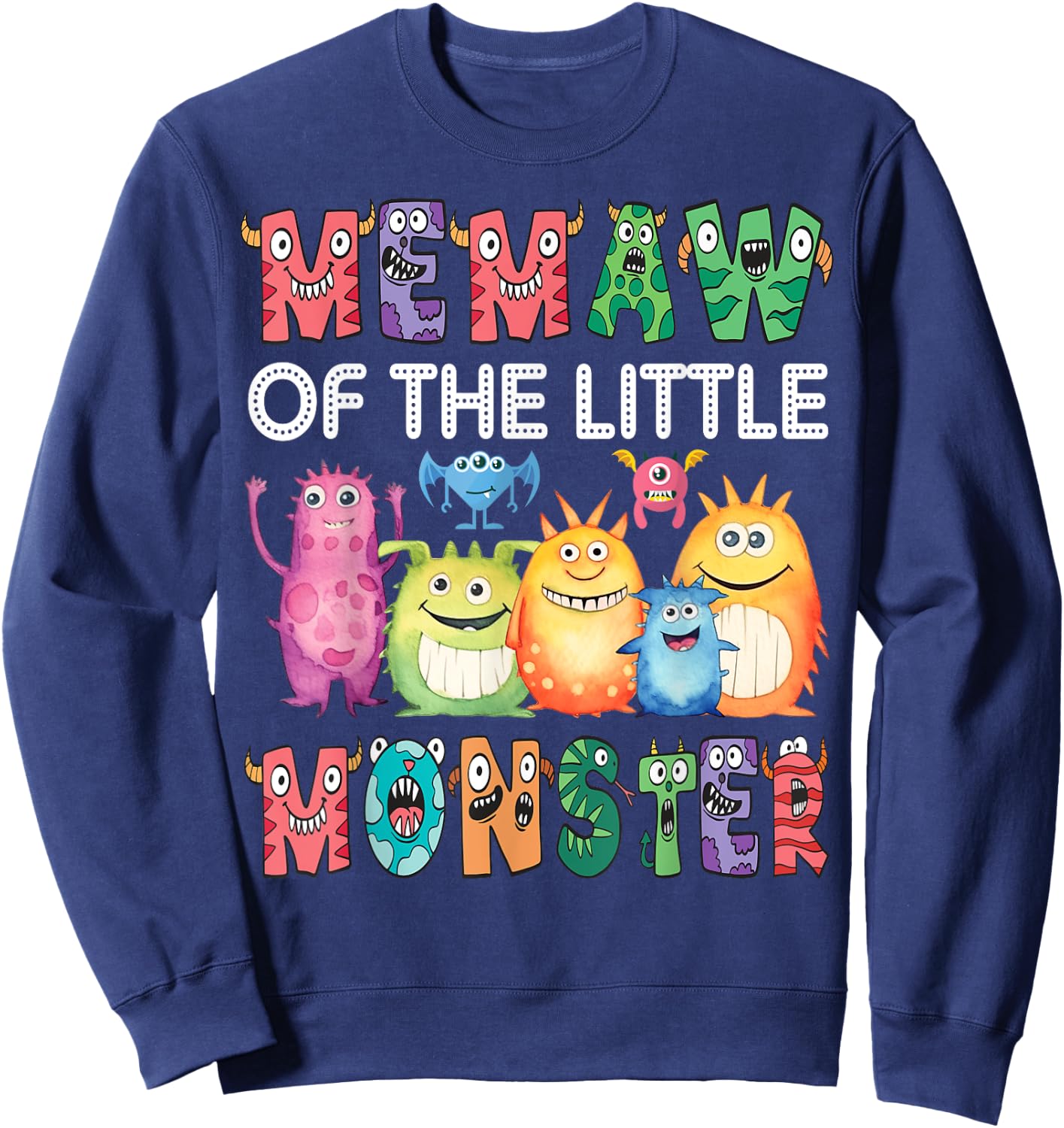 Memaw Of The Little Monster Kids 1St Birthday Party Sweatshirt - Sweatshirt | Navy
