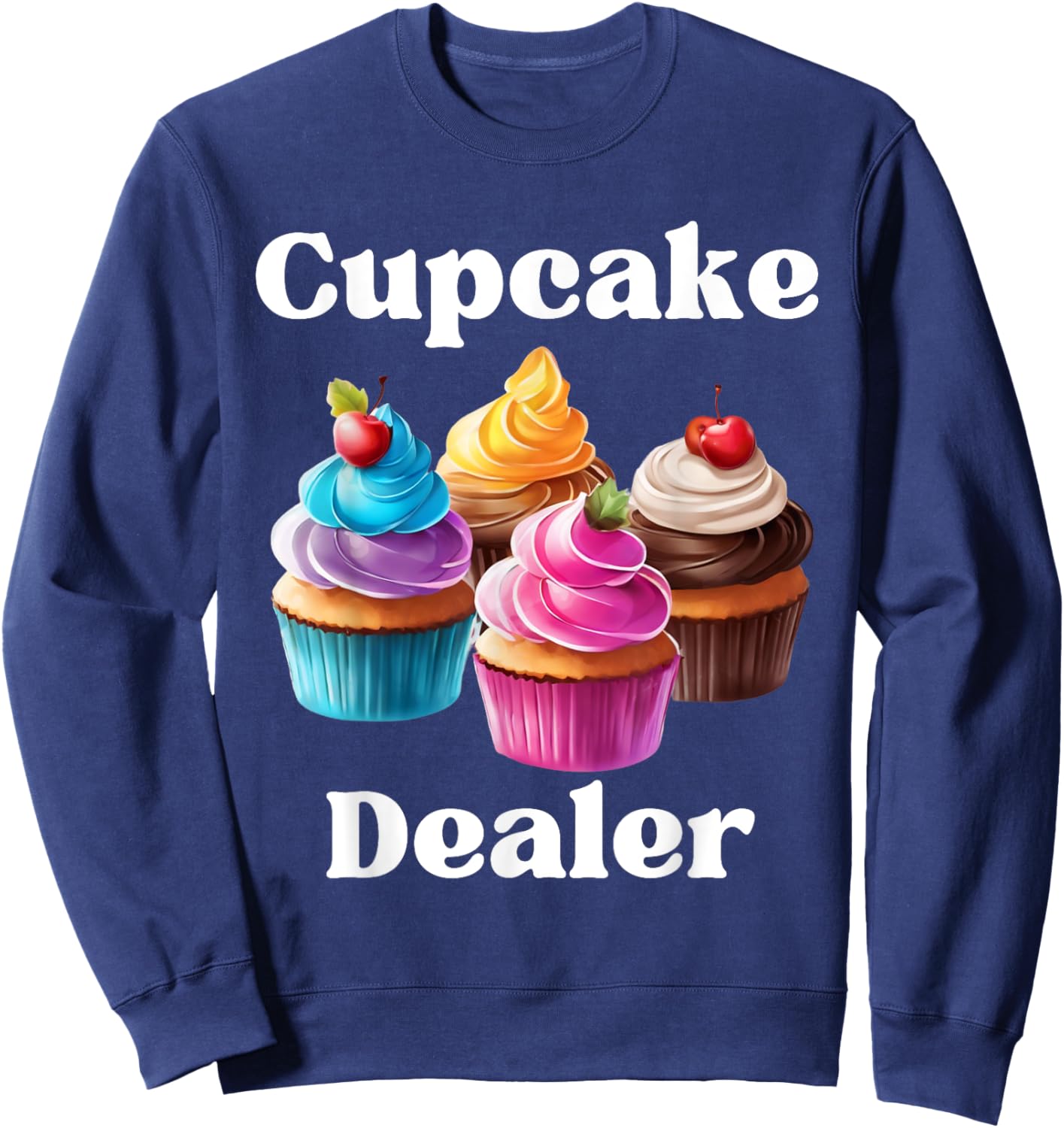 Cupcake Dealer Baker Cupcake Love Sweatshirt - Sweatshirt | Navy