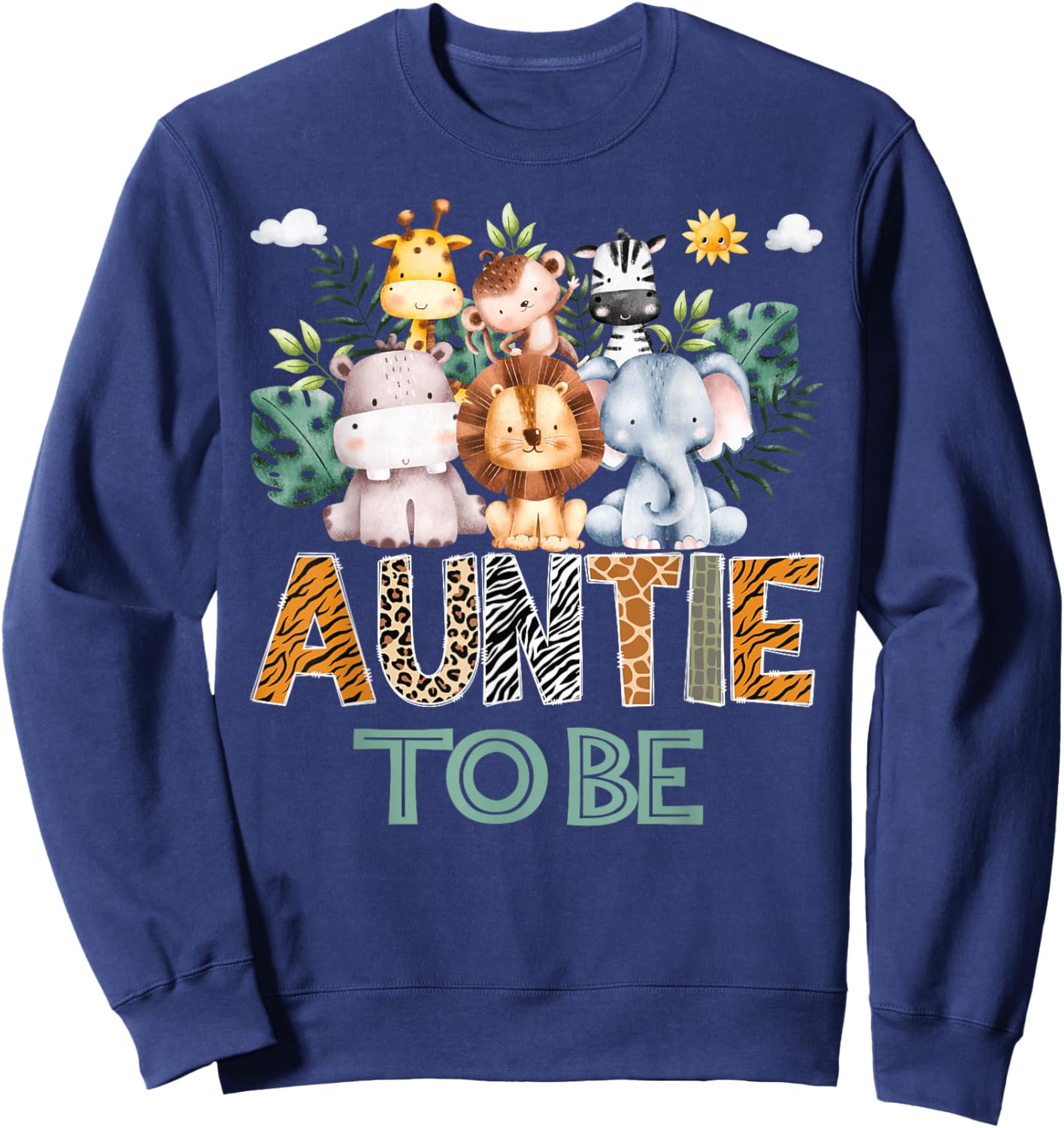 Soon To Be Auntie Jungle Animal Safari Gender Reveal Sweatshirt - Sweatshirt | Navy