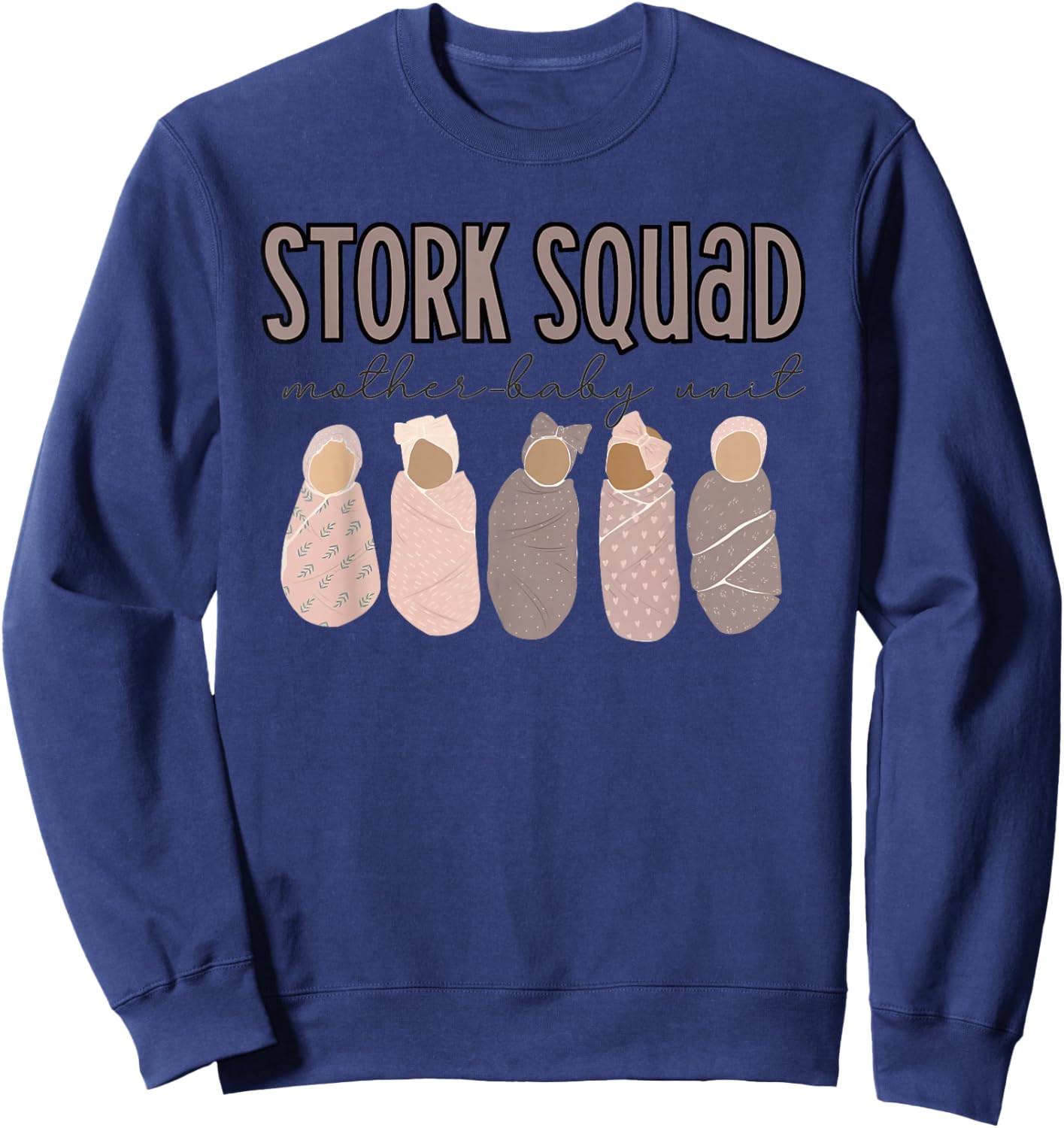 Stork Squad Mother-Baby Unit Mother Baby Nurse Postpartum Sweatshirt - Sweatshirt | Navy