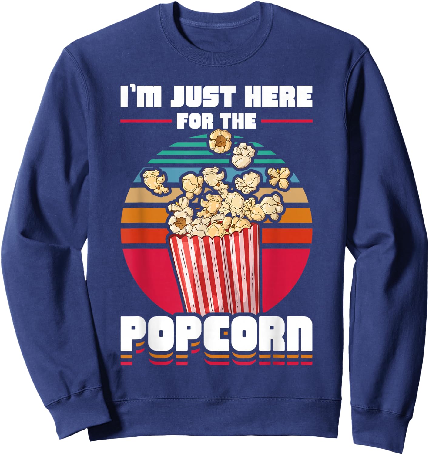 Im Just Here For The Popcorn Sweatshirt - Sweatshirt | Navy