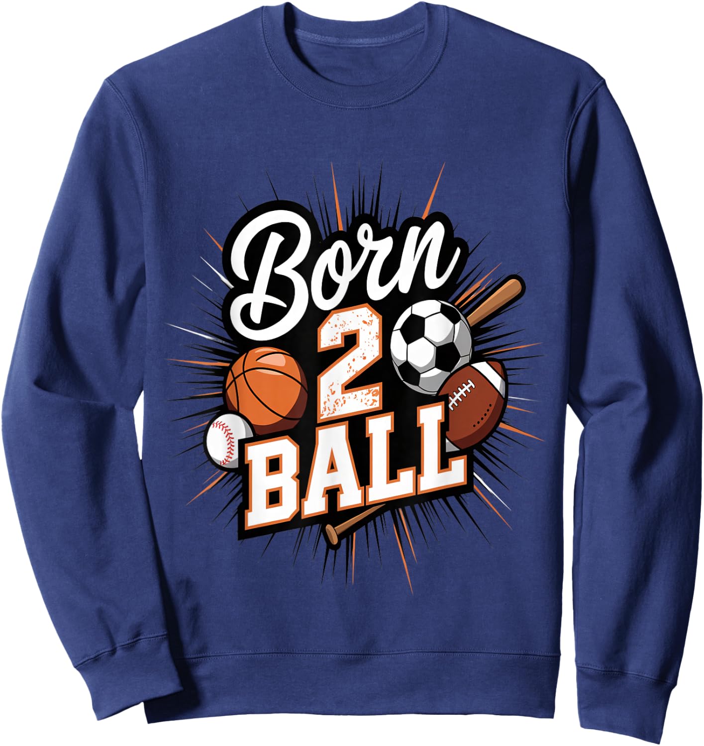 Born 2 Ball Sports 2nd Birthday Design Sweatshirt - Sweatshirt | Navy