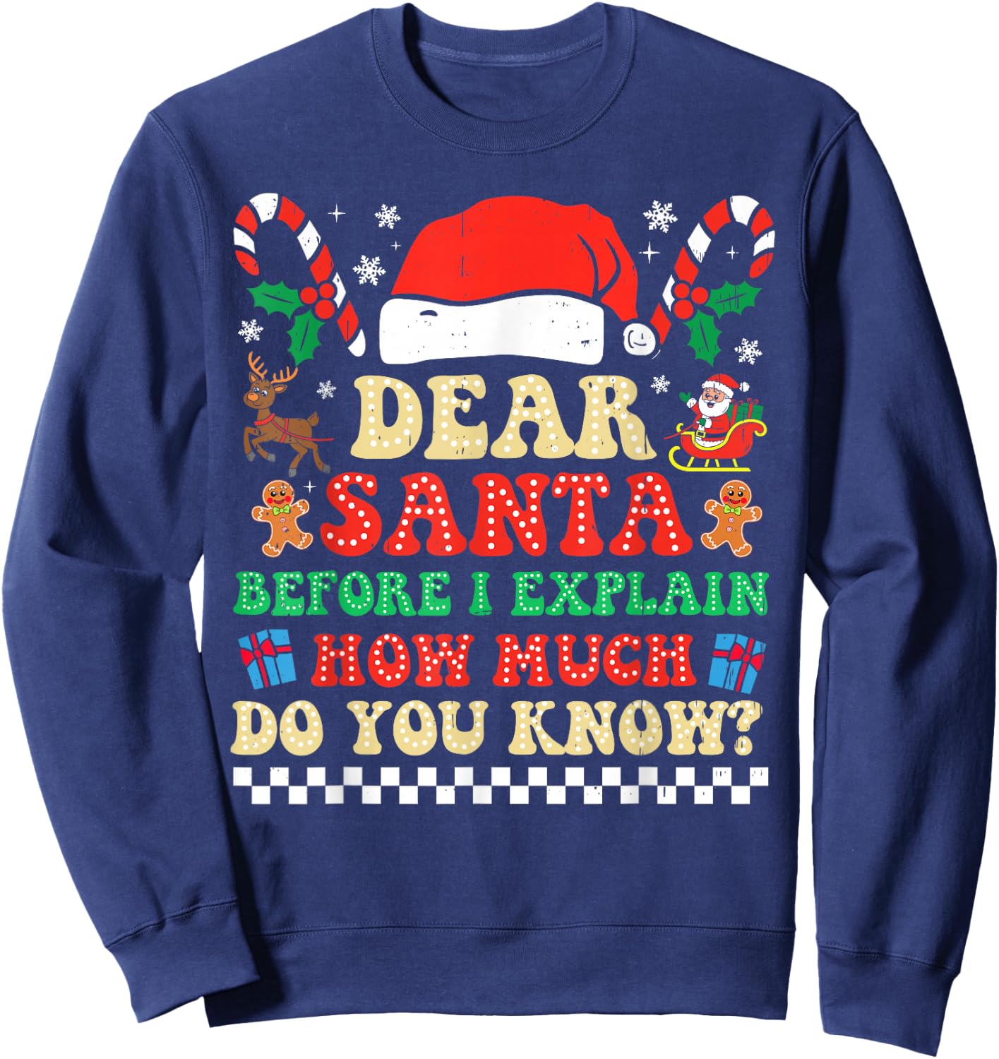 Dear Santa I Can Explain Funny Christmas Xmas Squad Groovy Sweatshirt - Sweatshirt | Navy