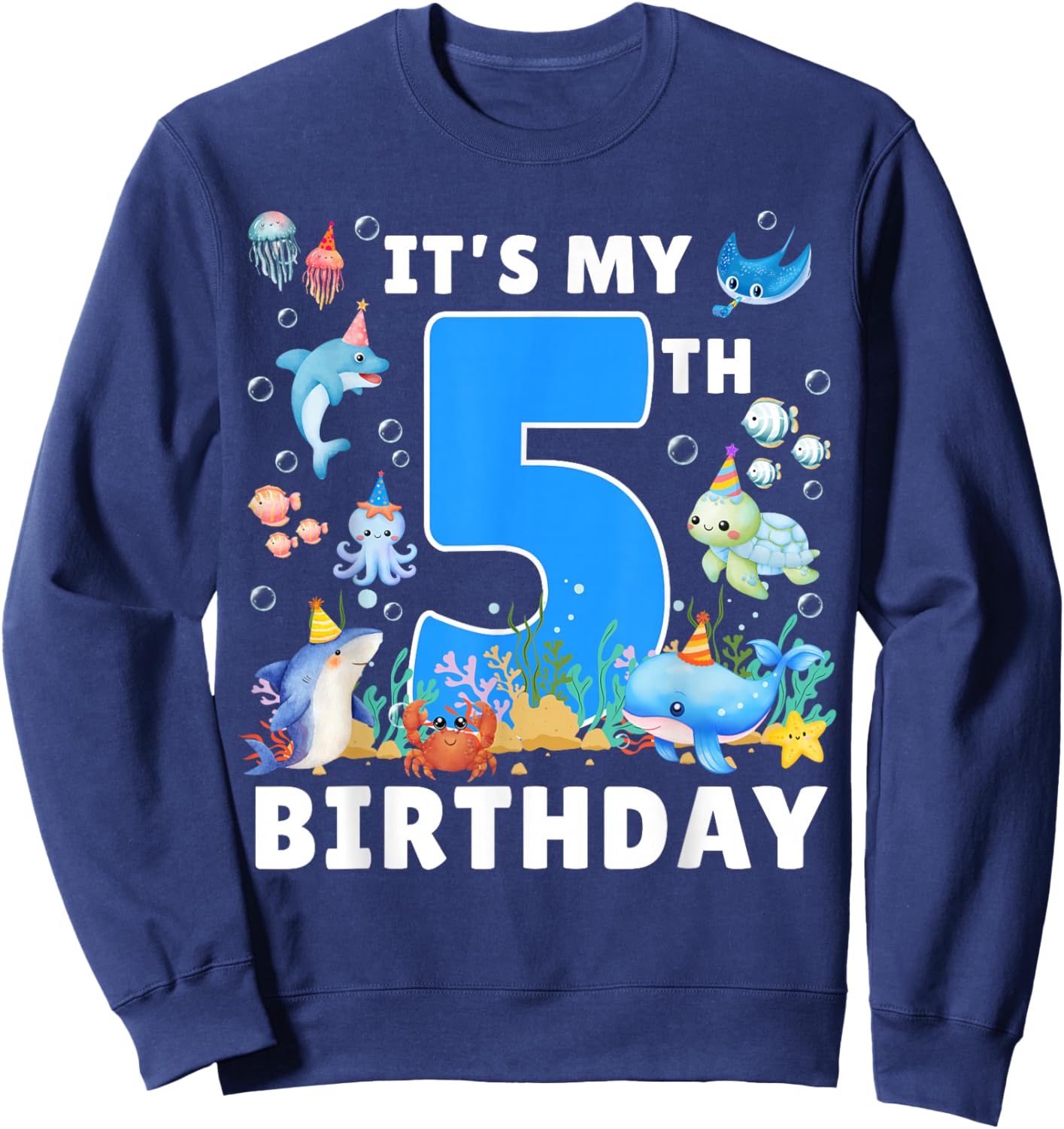5th Birthday Under The Sea 5 Years Old Ocean Party Theme Sweatshirt - Sweatshirt | Navy
