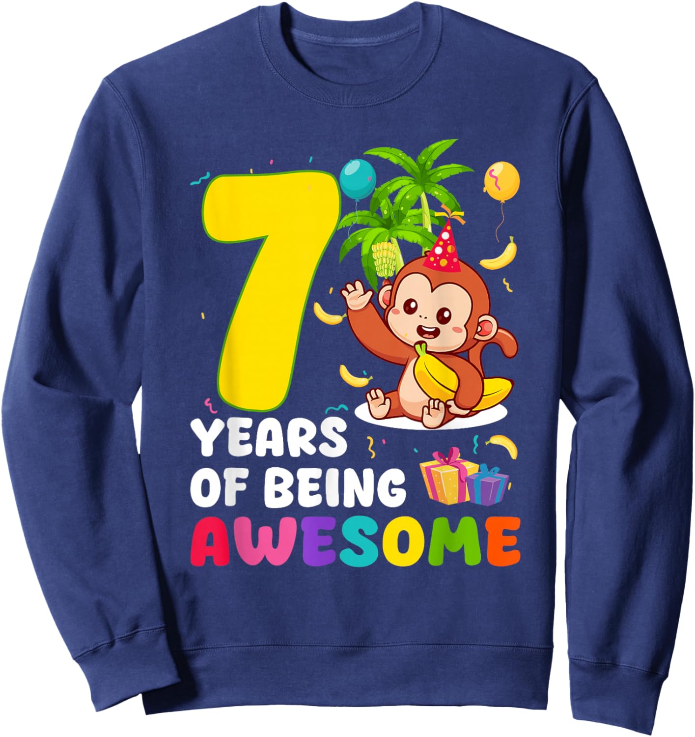7th Birthday Monkey Themed Party 7 Years of Being Awesome Sweatshirt - Sweatshirt | Navy