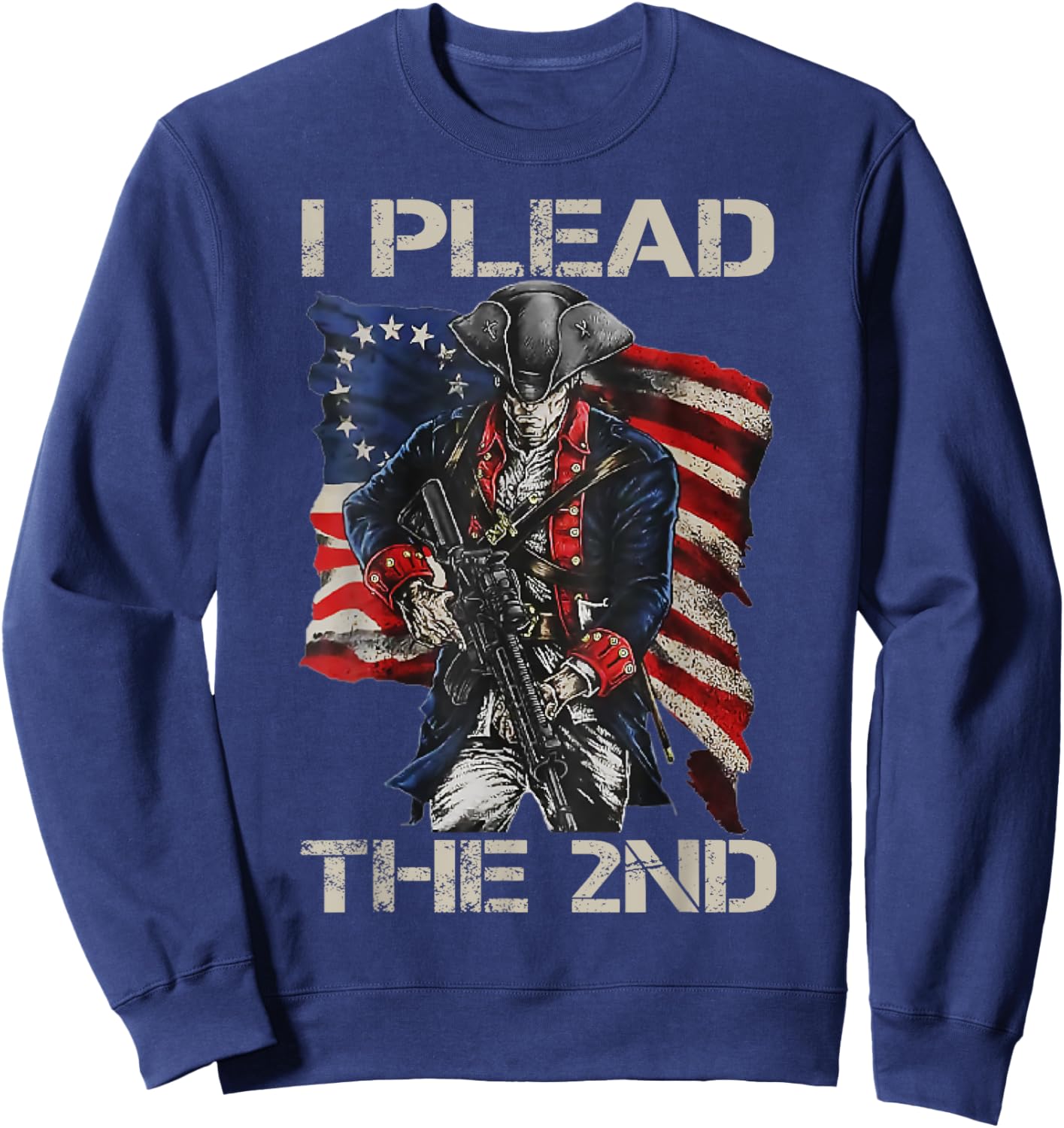 I Plead The 2nd Amendment - Soldier USA Pro Gun Rights Sweatshirt - Sweatshirt | Navy