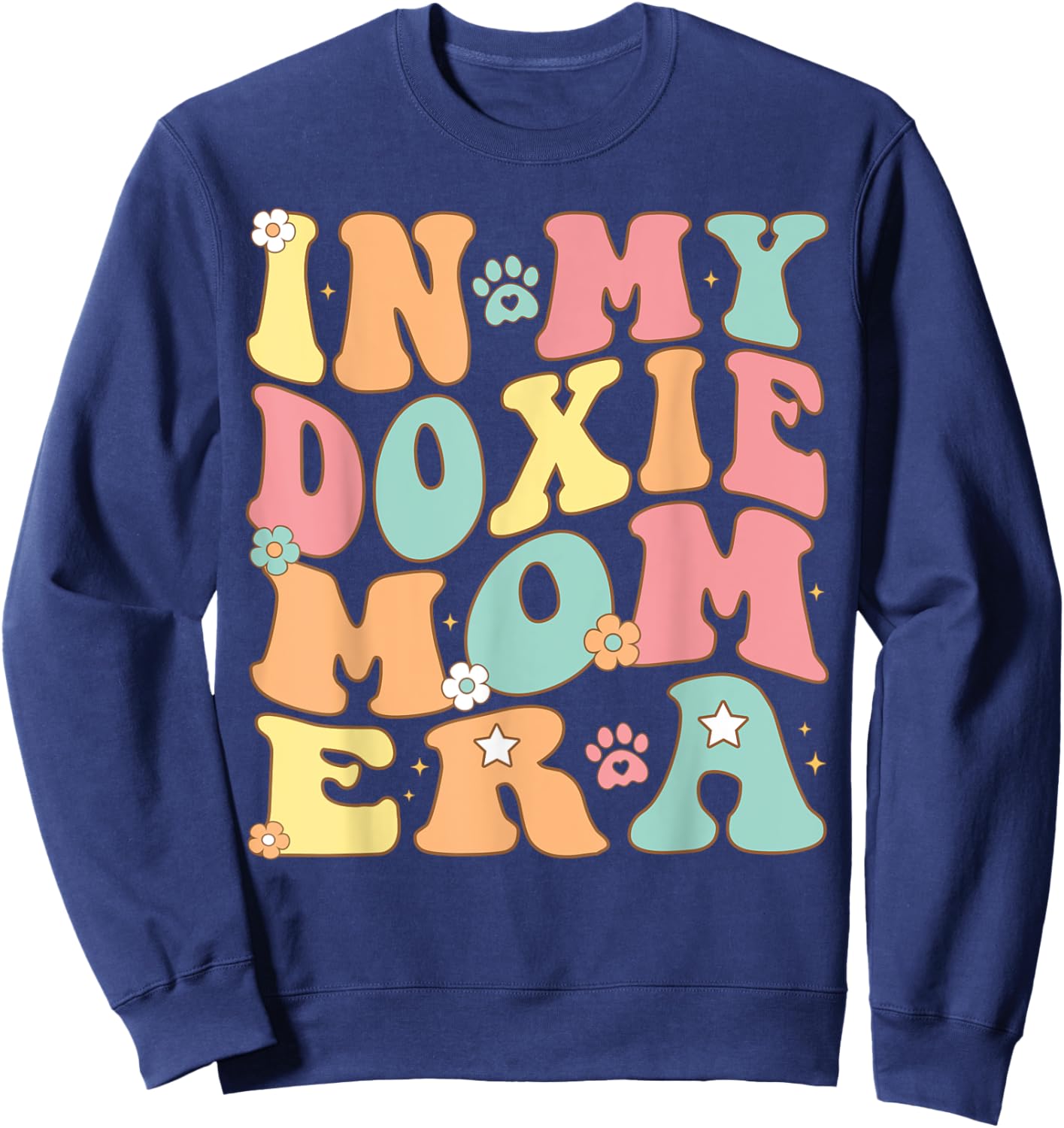 In My Dachshund Mama Era For doxie Mom Dog Mother's day Sweatshirt - Sweatshirt | Navy