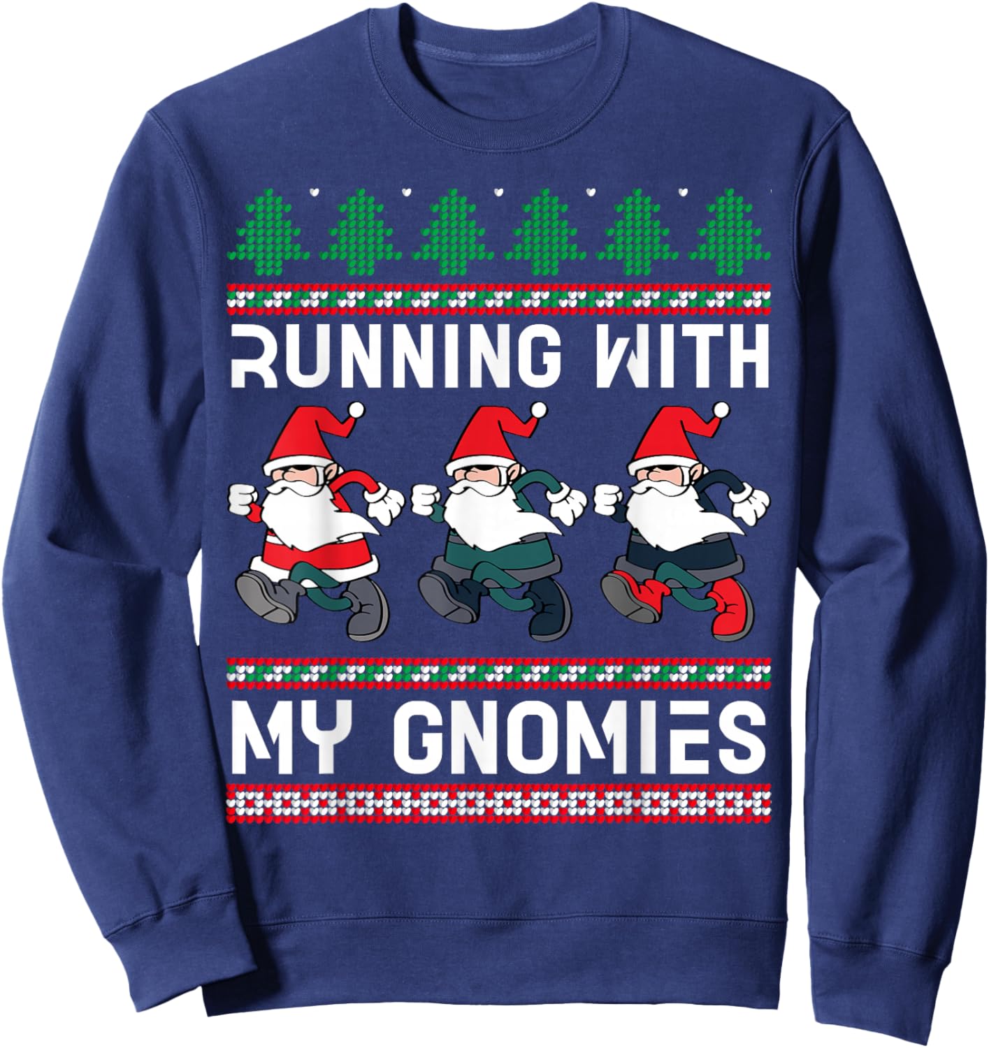 Running With My Gnomies 5K Fun Run Christmas Family Runner Sweatshirt - Sweatshirt | Navy