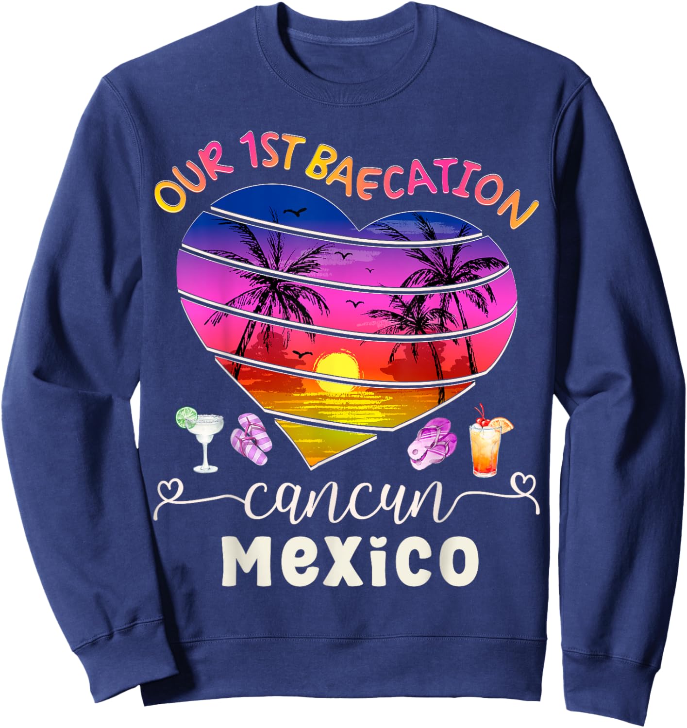 Our 1st Baecation Summer Vacation Cancun Mexico Couples Trip Sweatshirt - Sweatshirt | Navy