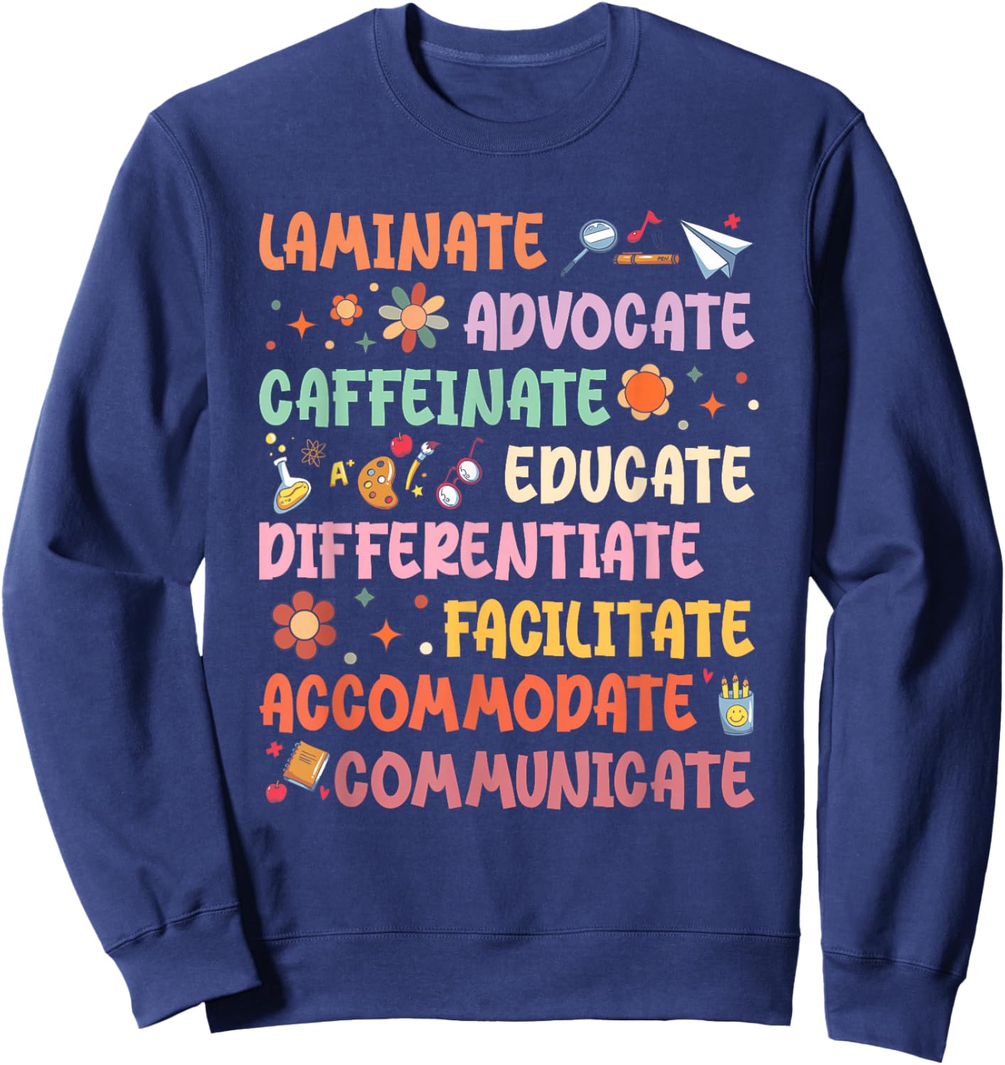 SPED Caffeinate Advocate Laminate Educate Teacher Facilitate Women Sweatshirt - Sweatshirt | Navy