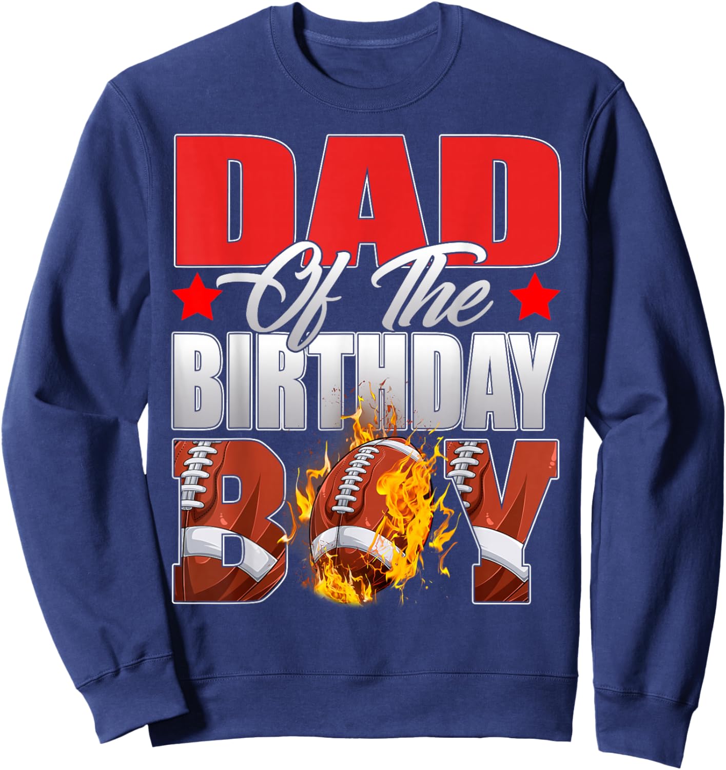 Dad Of The Birthday Boy Football Bday Celebration Sweatshirt - Sweatshirt | Navy
