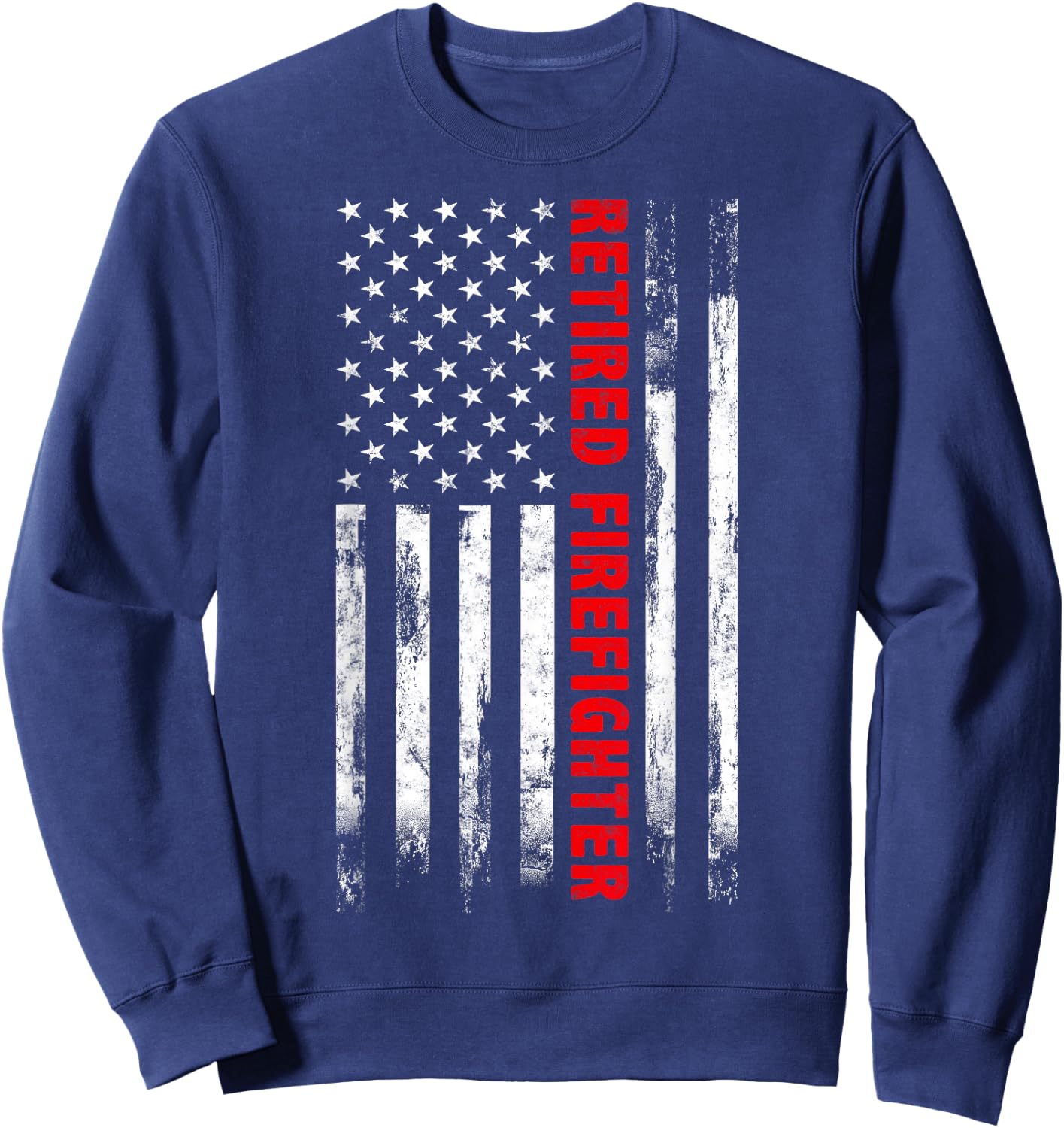 Retired Firefighter Thin Red line American flag Gift Fireman Sweatshirt - Sweatshirt | Navy