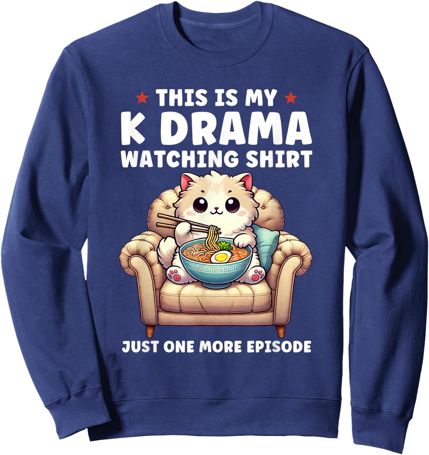 This is My K Drama Watching Shirt Korean Drama K-Drama Sweatshirt - Sweatshirt | Navy